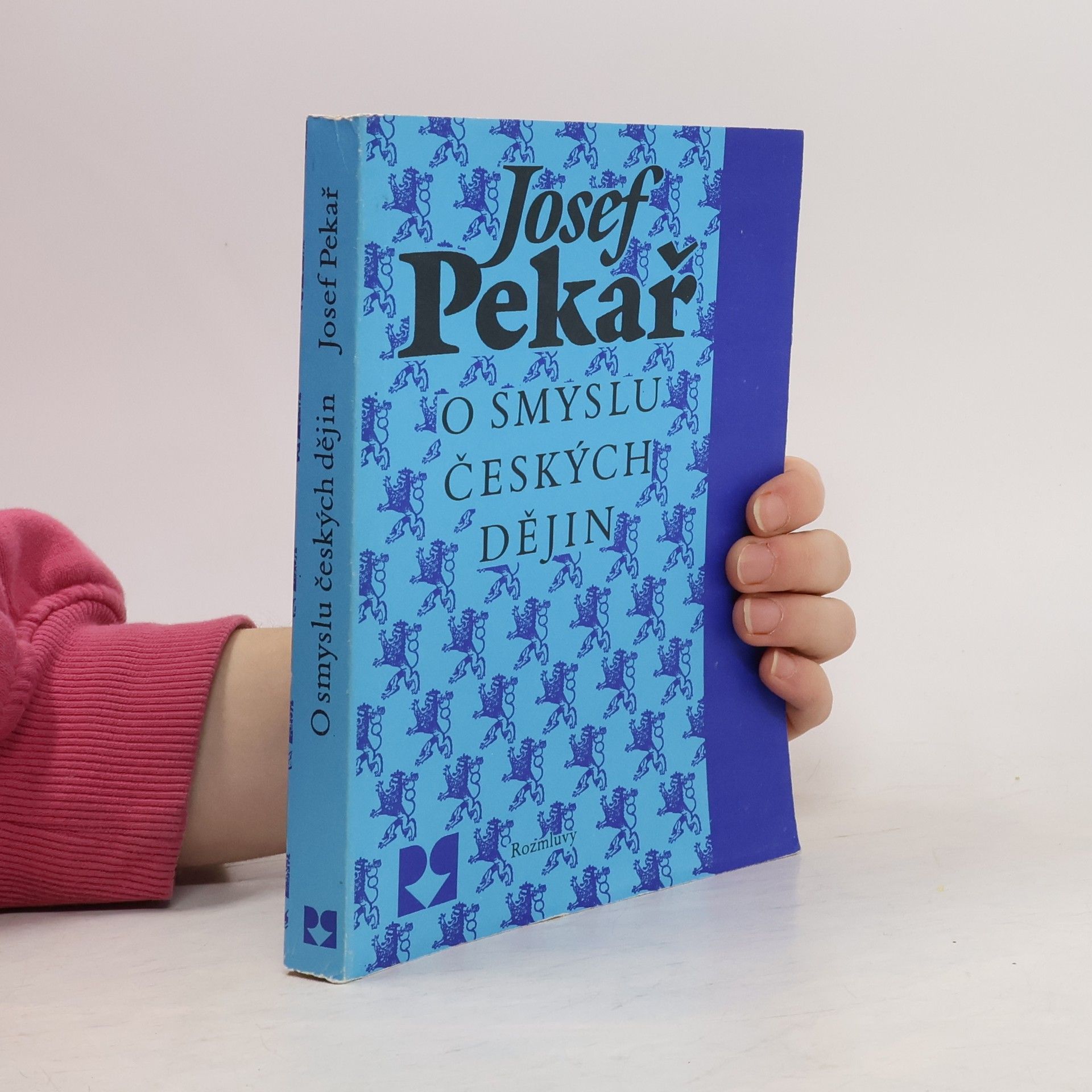 Josef Pekař O smyslu českých dějin