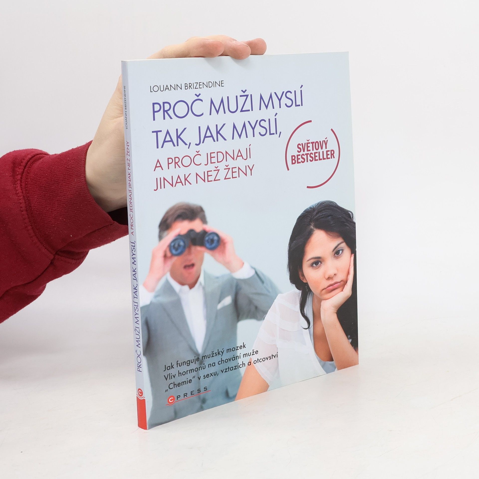 Louann Brizendine Proč muži myslí tak, jak myslí a proč jednají jinak než ženy