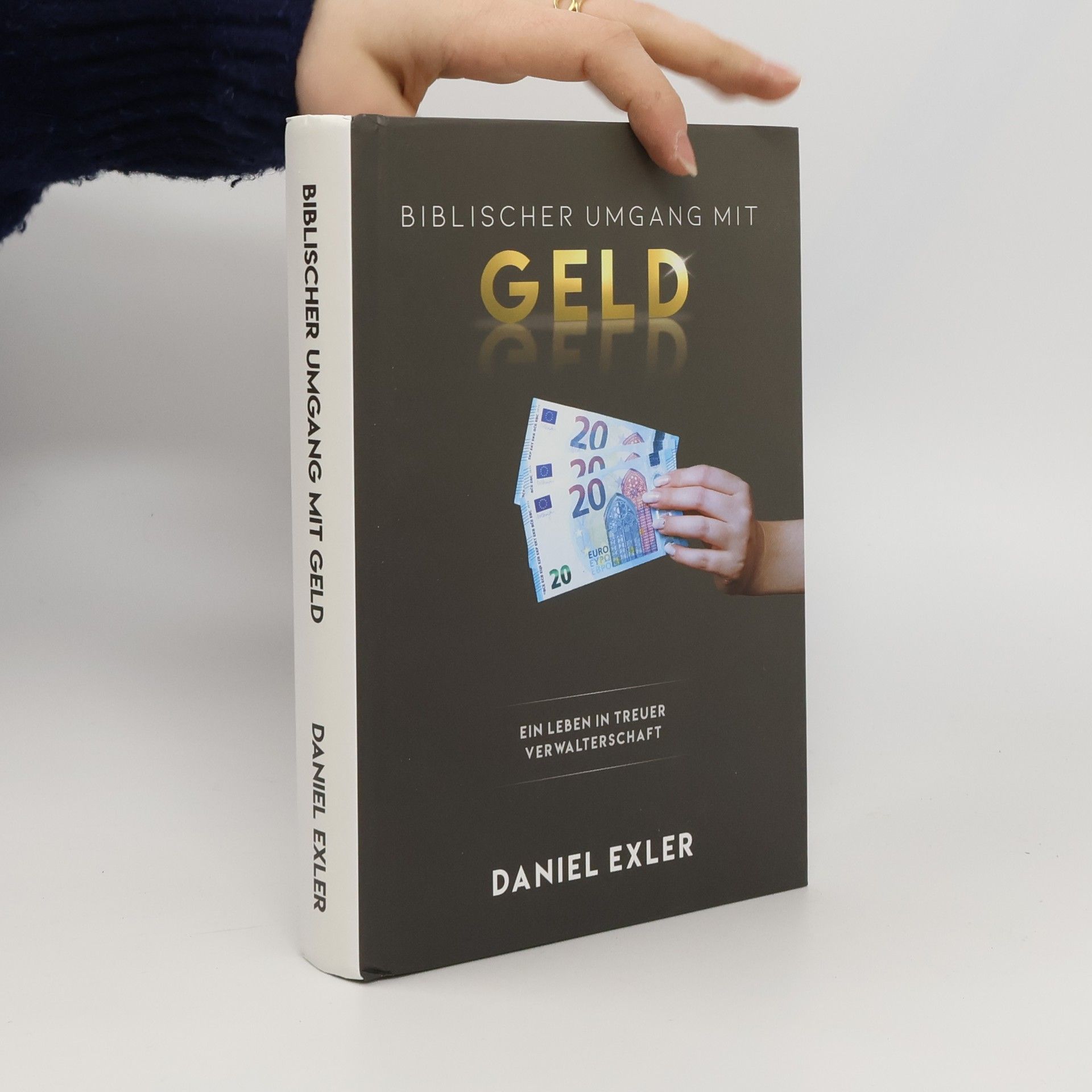 Daniel Exler Biblischer umgang mit Geld