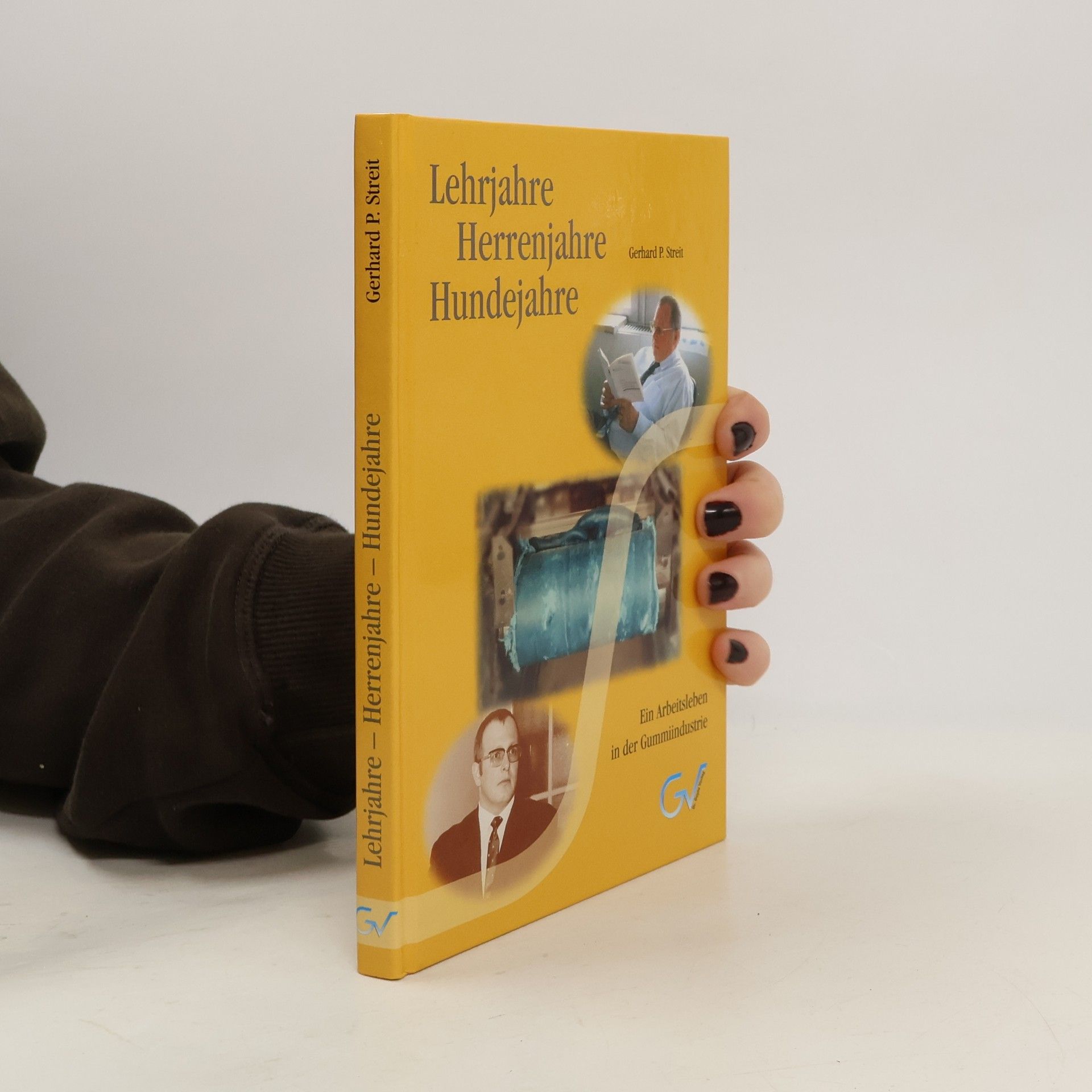 Gerhard P. Streit Lehrjahre - Herrenjahre - Hundejahre