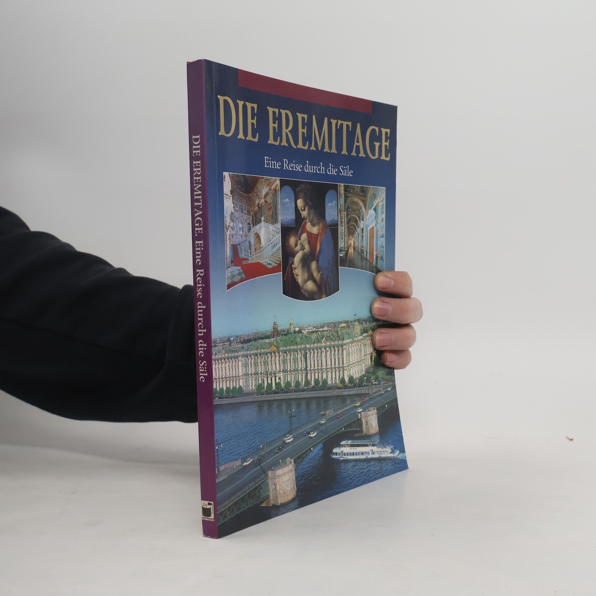 Die Eremitage. Eine Reise durch die Säle