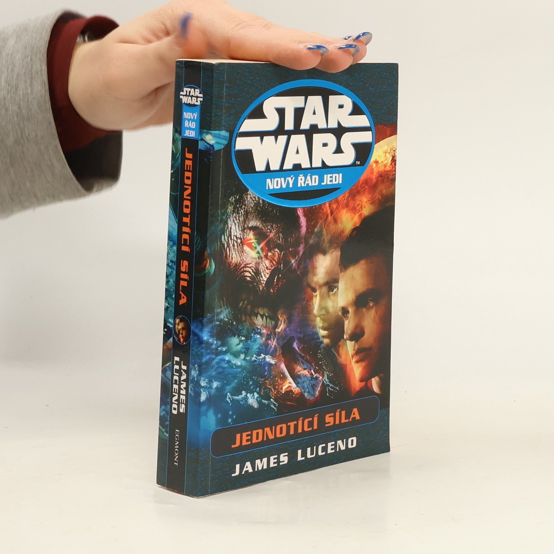 James Luceno Star Wars. Nový řád Jedi. Jednotící síla