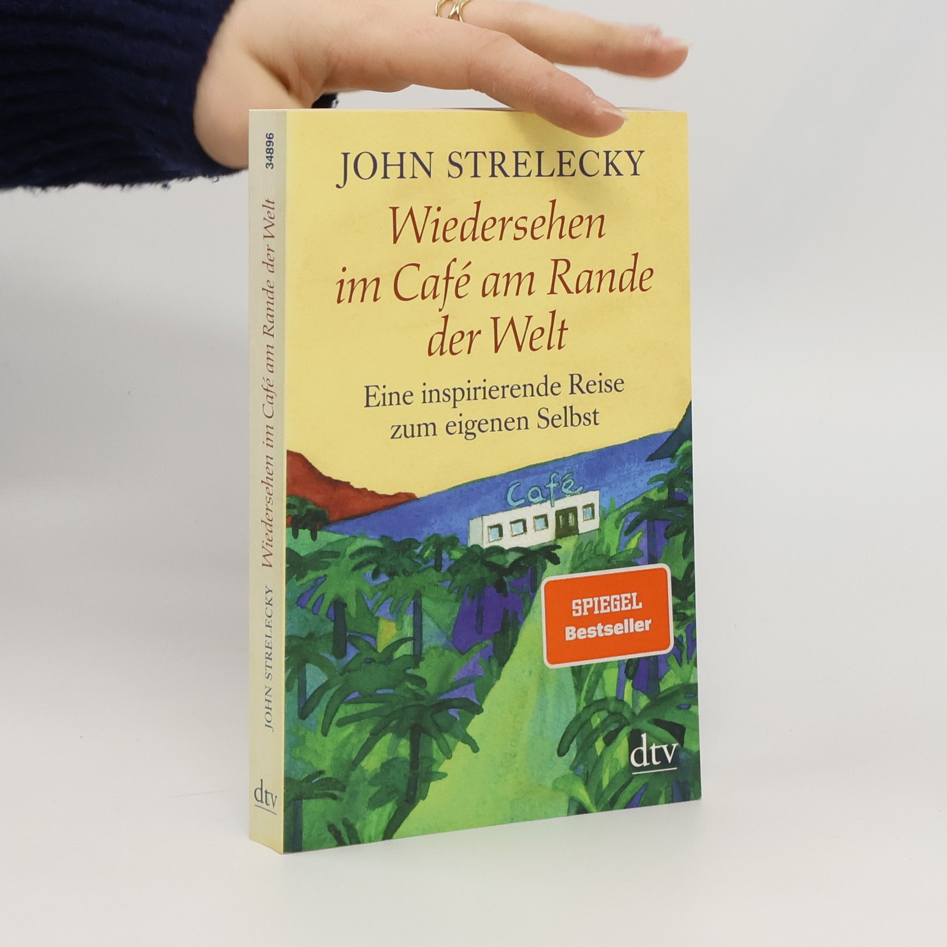 John P. Strelecky Wiedersehen im Café am Rande der Welt