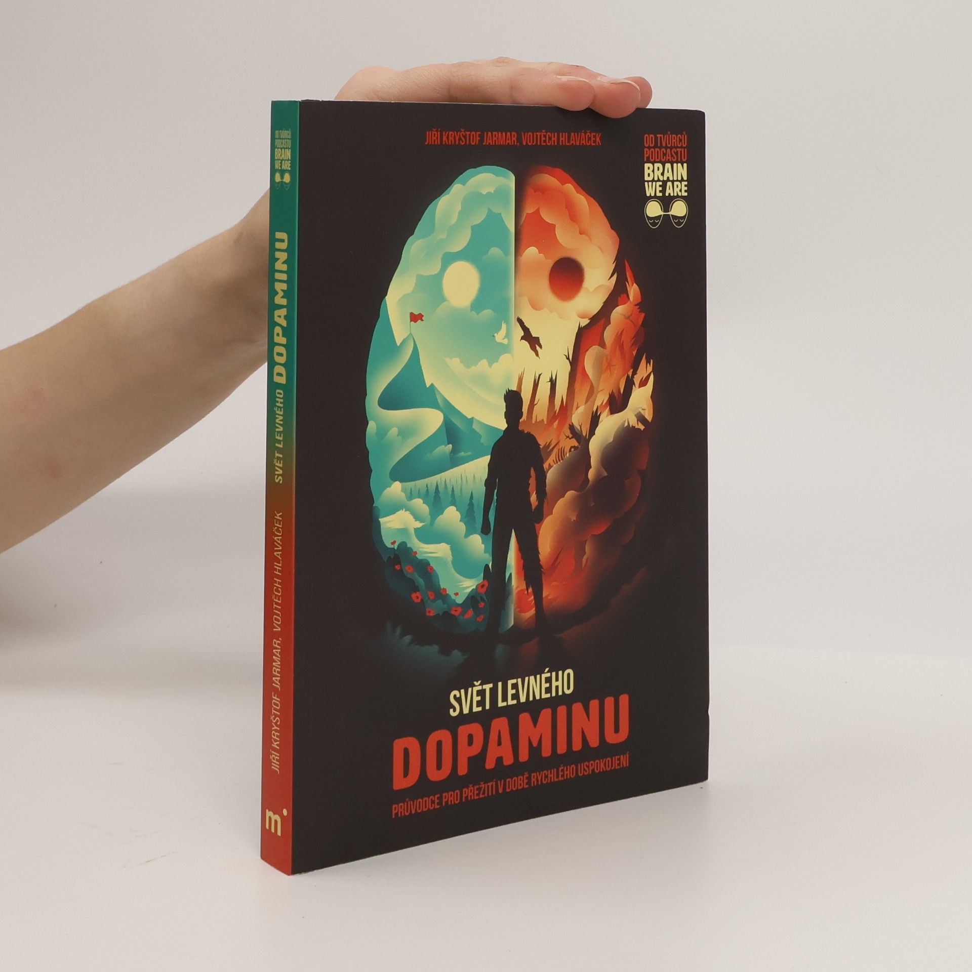 Vojtěch Hlaváček Svět levného dopaminu