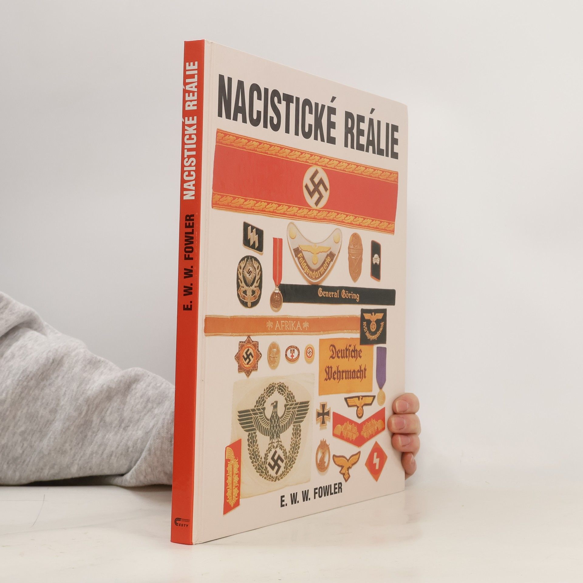 E. W. W. Fowler Nacistické reálie