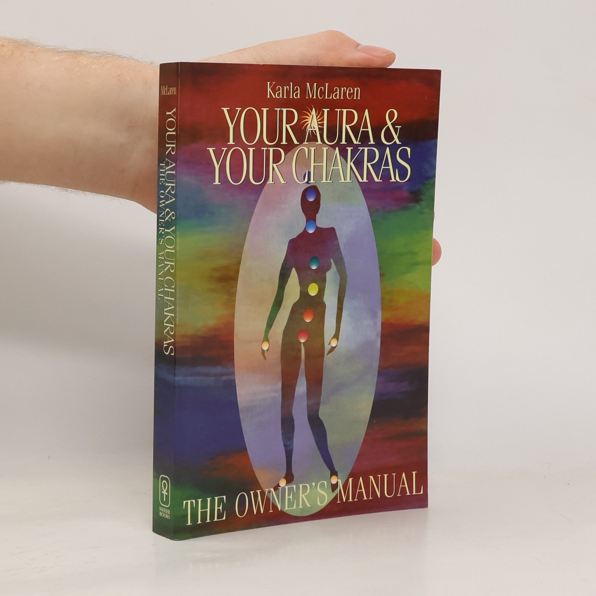 Karla McLaren Your Aura & Your Chakras