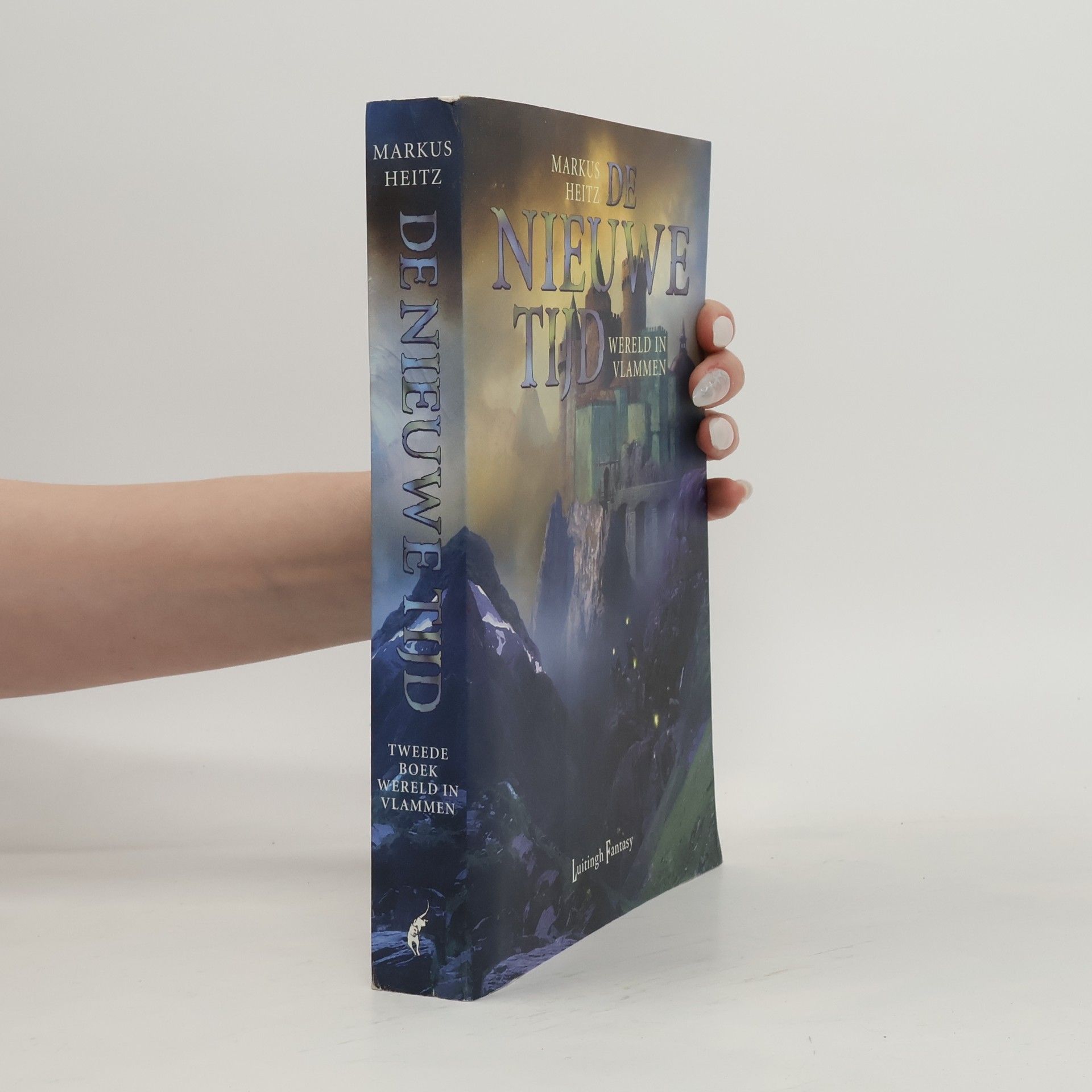 Markus Heitz De nieuwe tijd - 2: Wereld in vlammen / druk 1