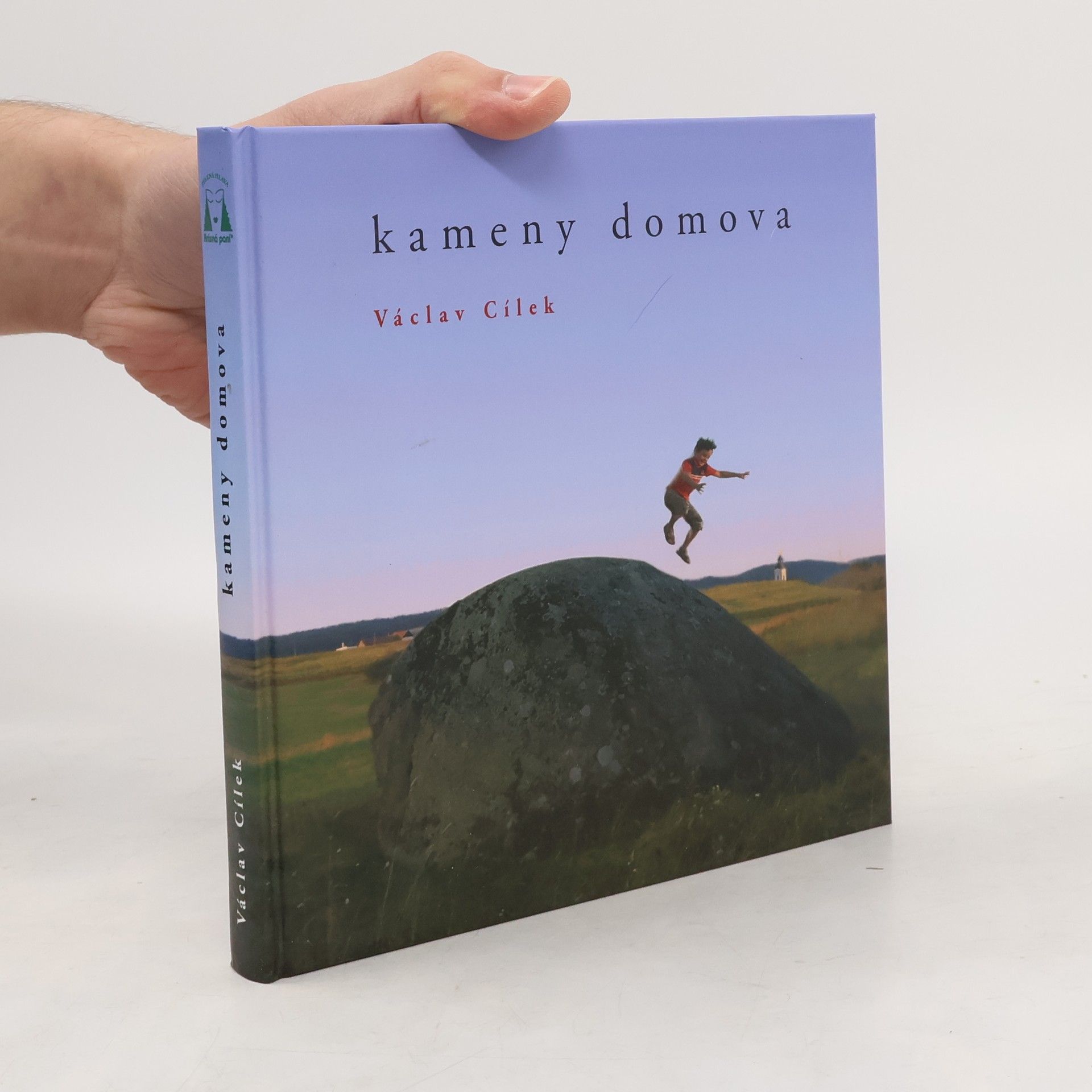 Václav Cílek Kameny domova