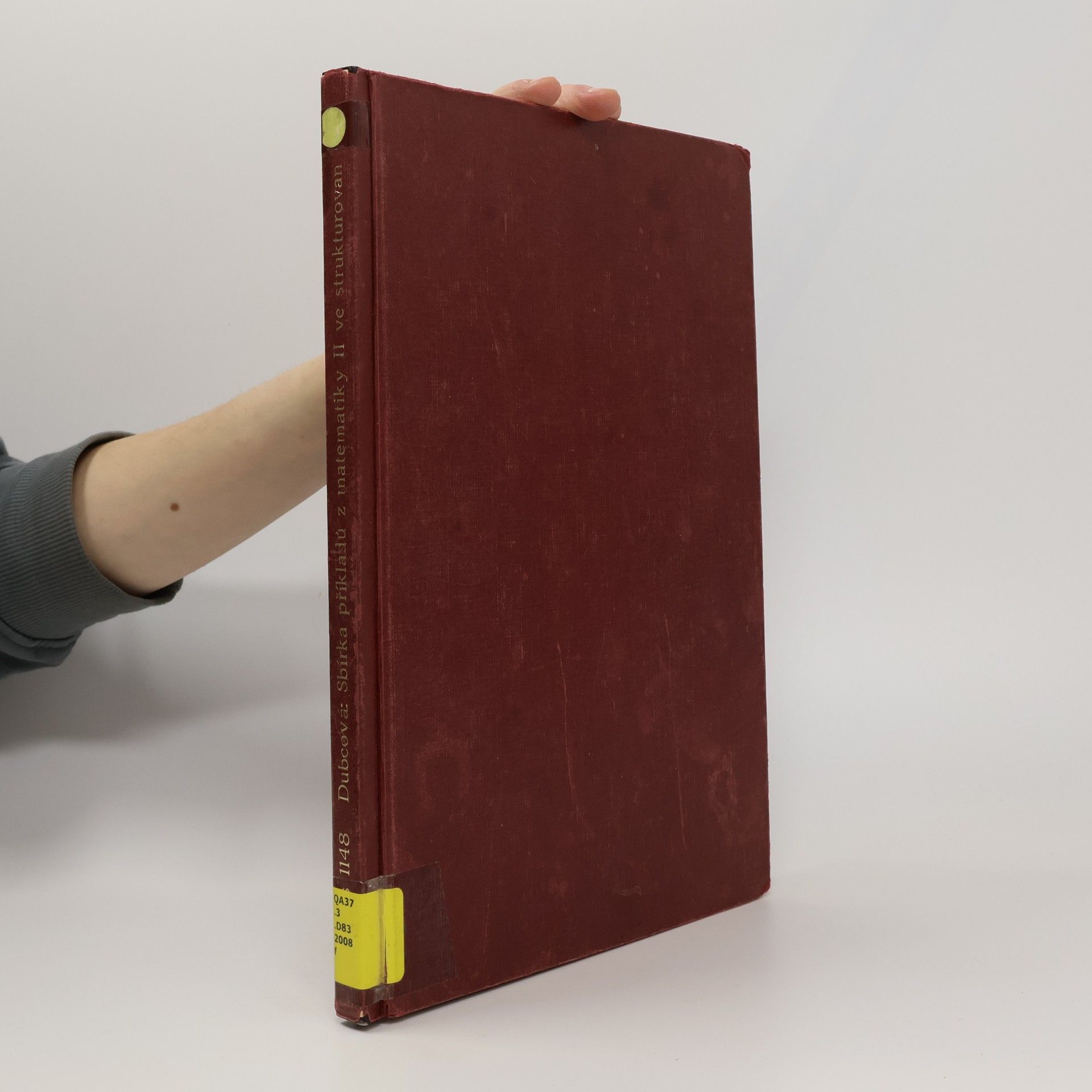 Miroslava Dubcová Sbírka příkladů z matematiky II ve strukturovaném studiu