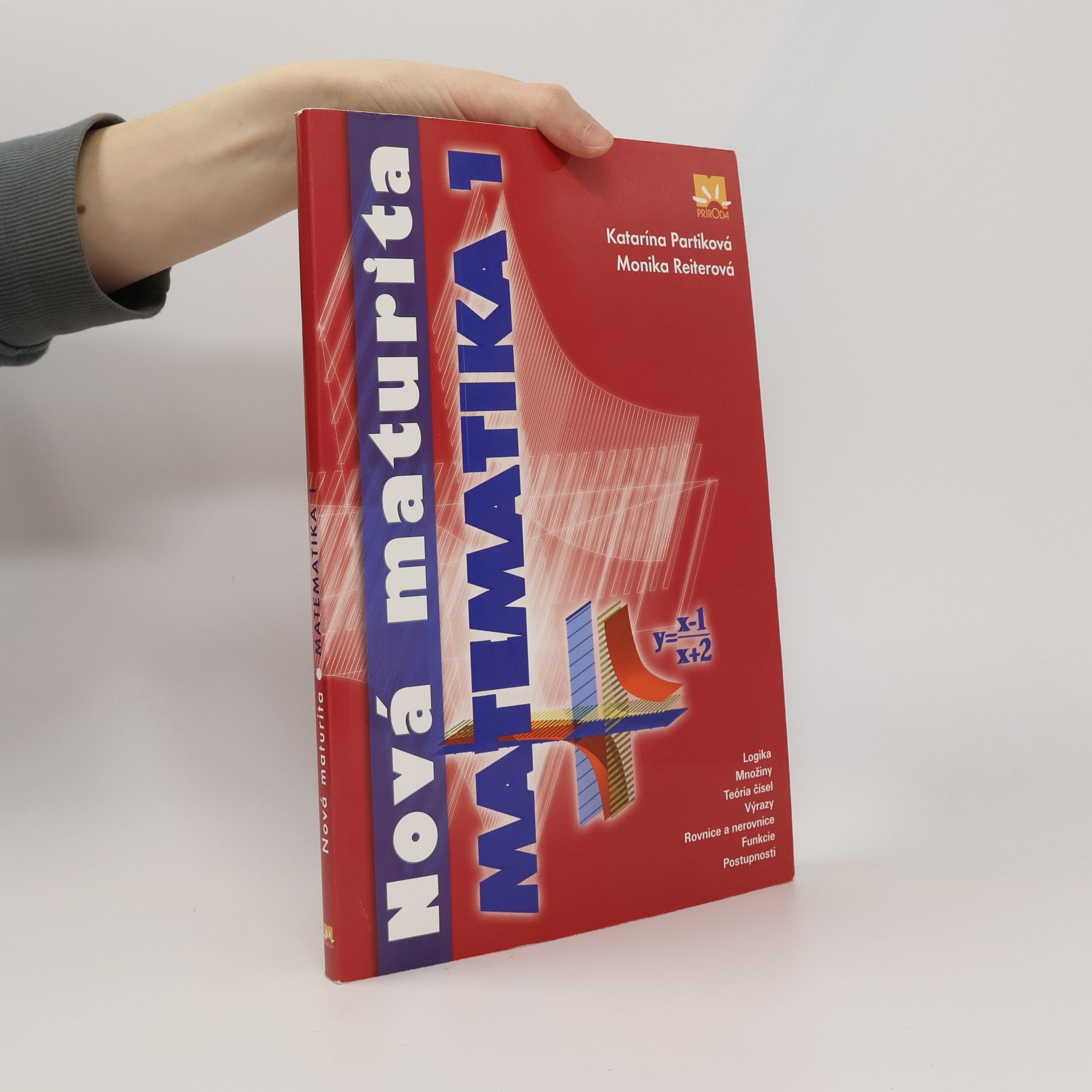 Katarína Partiková Nová Maturita: Matematika 1