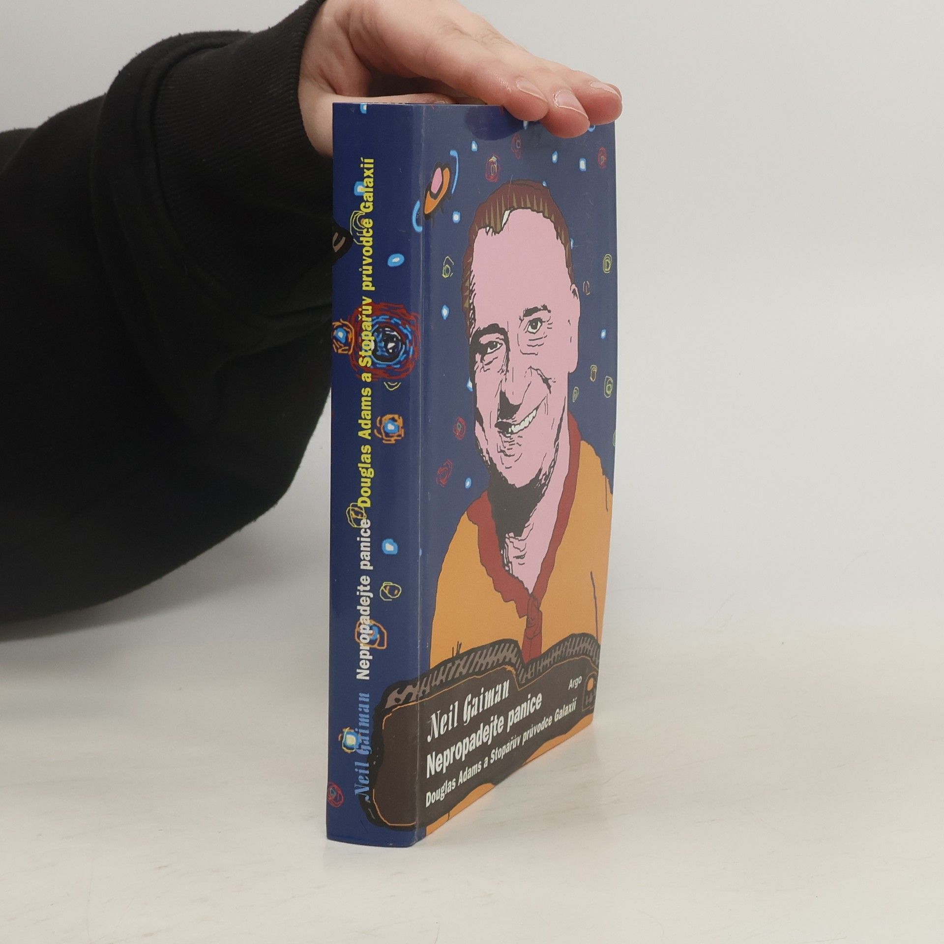 Neil Gaiman Nepropadejte panice: Douglas Adams a Stopařův průvodce Galaxií