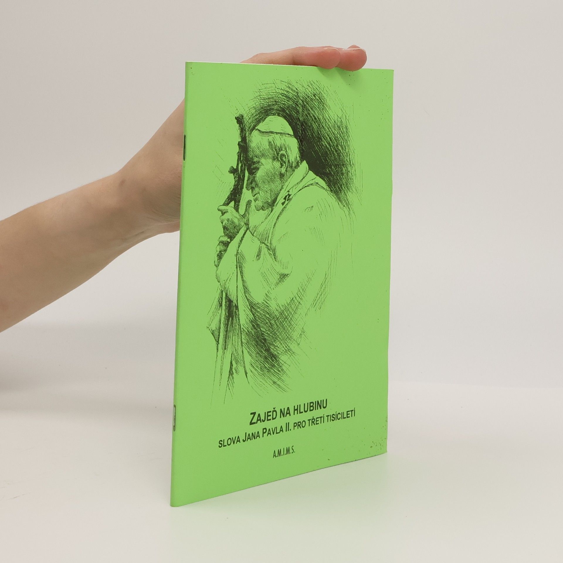 Various authors Zajeď na hlubinu : slova Jana Pavla II. pro třetí tisíciletí