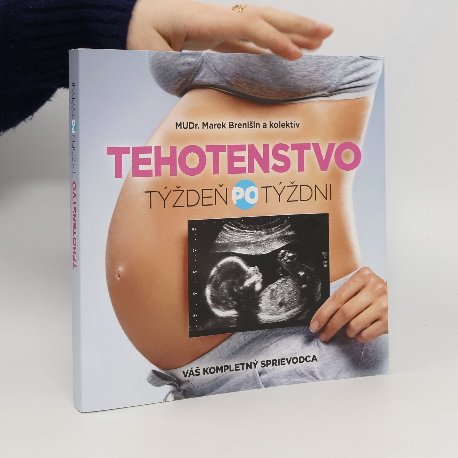 Marek Brenišin Tehotenstvo. Týždeň po týždni