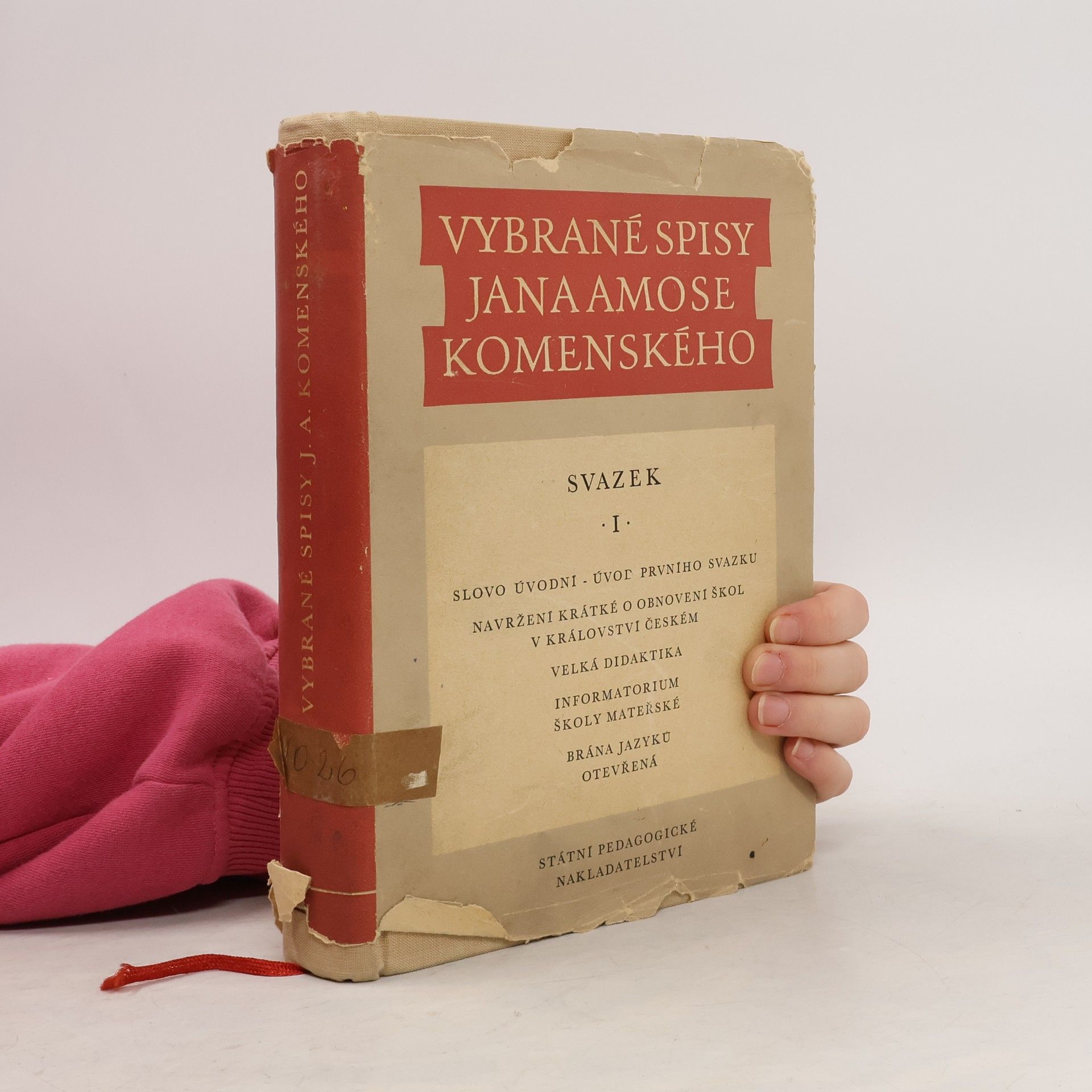 Jan Amos Komenský Vybrané spisy Jana Amose Komenského. Svazek I