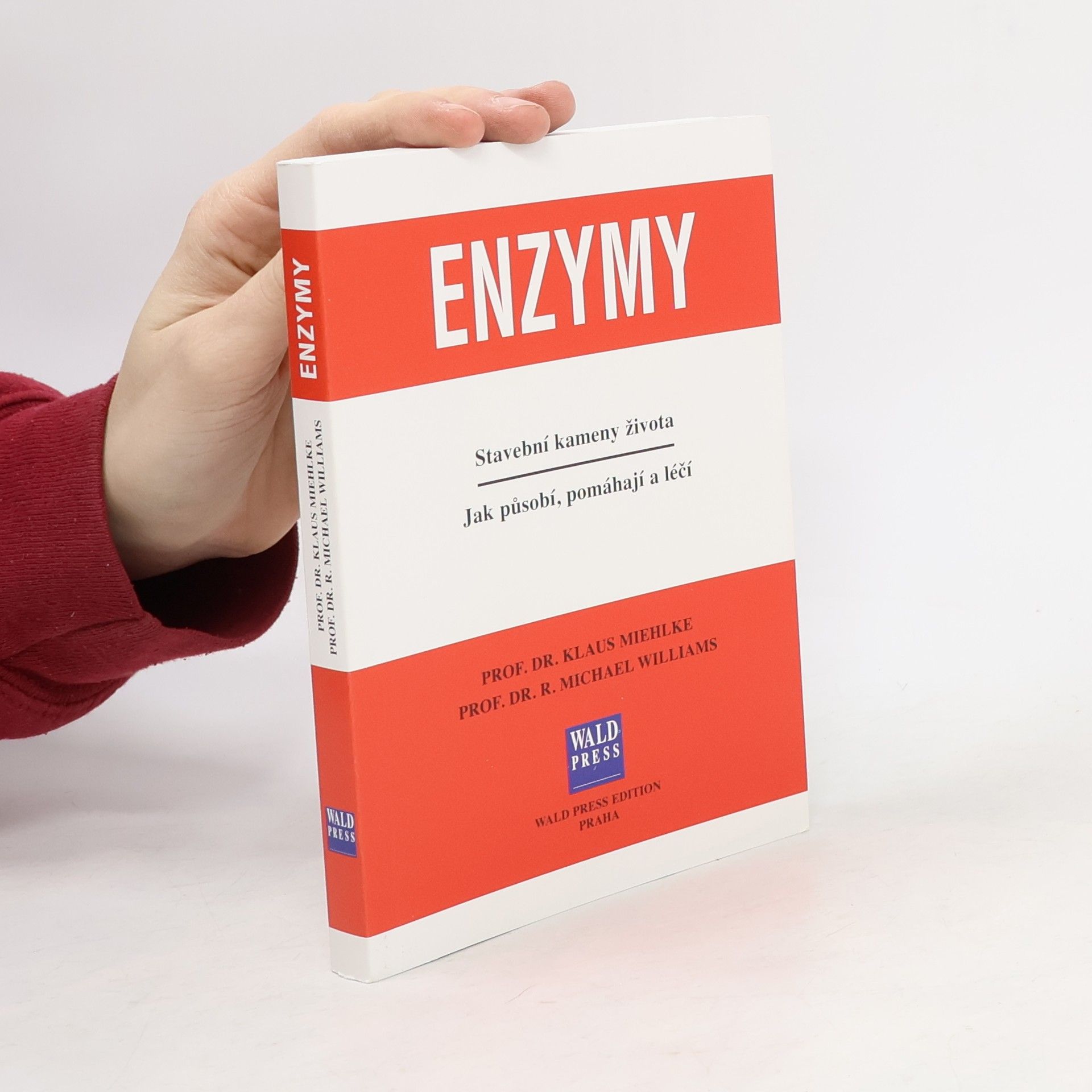 Klaus Miehlke Enzymy. Stavební kameny života. Jak působí, pomáhají a léčí.