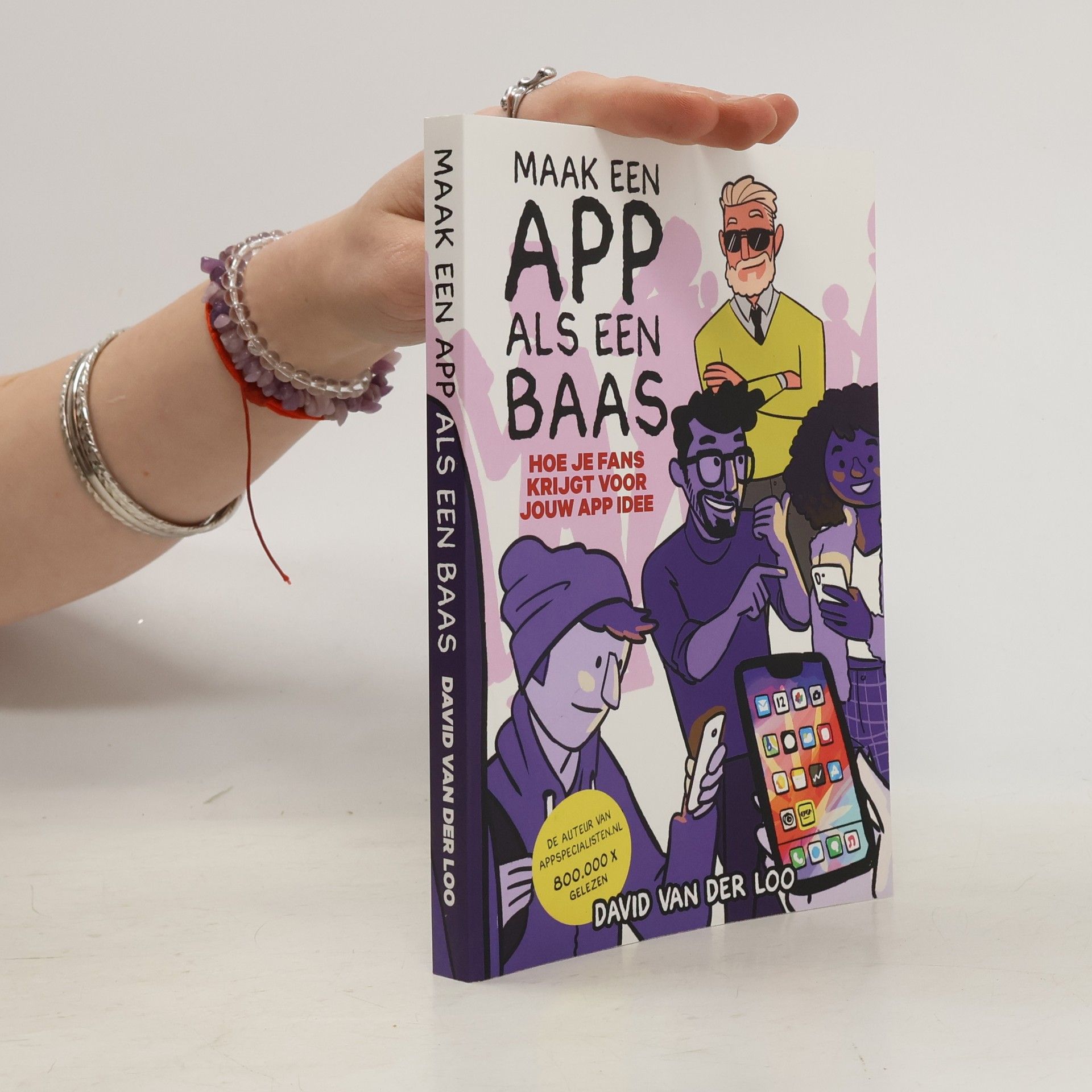 Patrick Davidson Hans Van Der Loo Maak een app als een baas