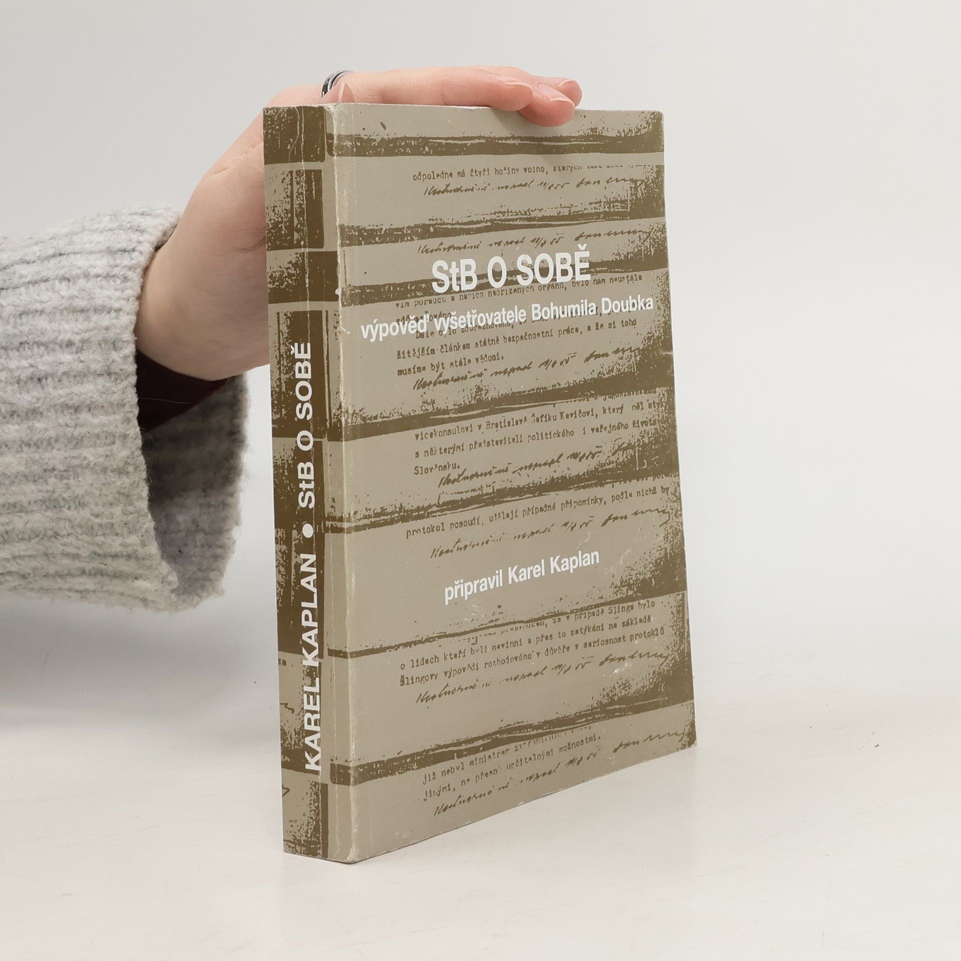 Bohumil Doubek StB o sobě : výpověď vyšetřovatele Bohumila Doubka