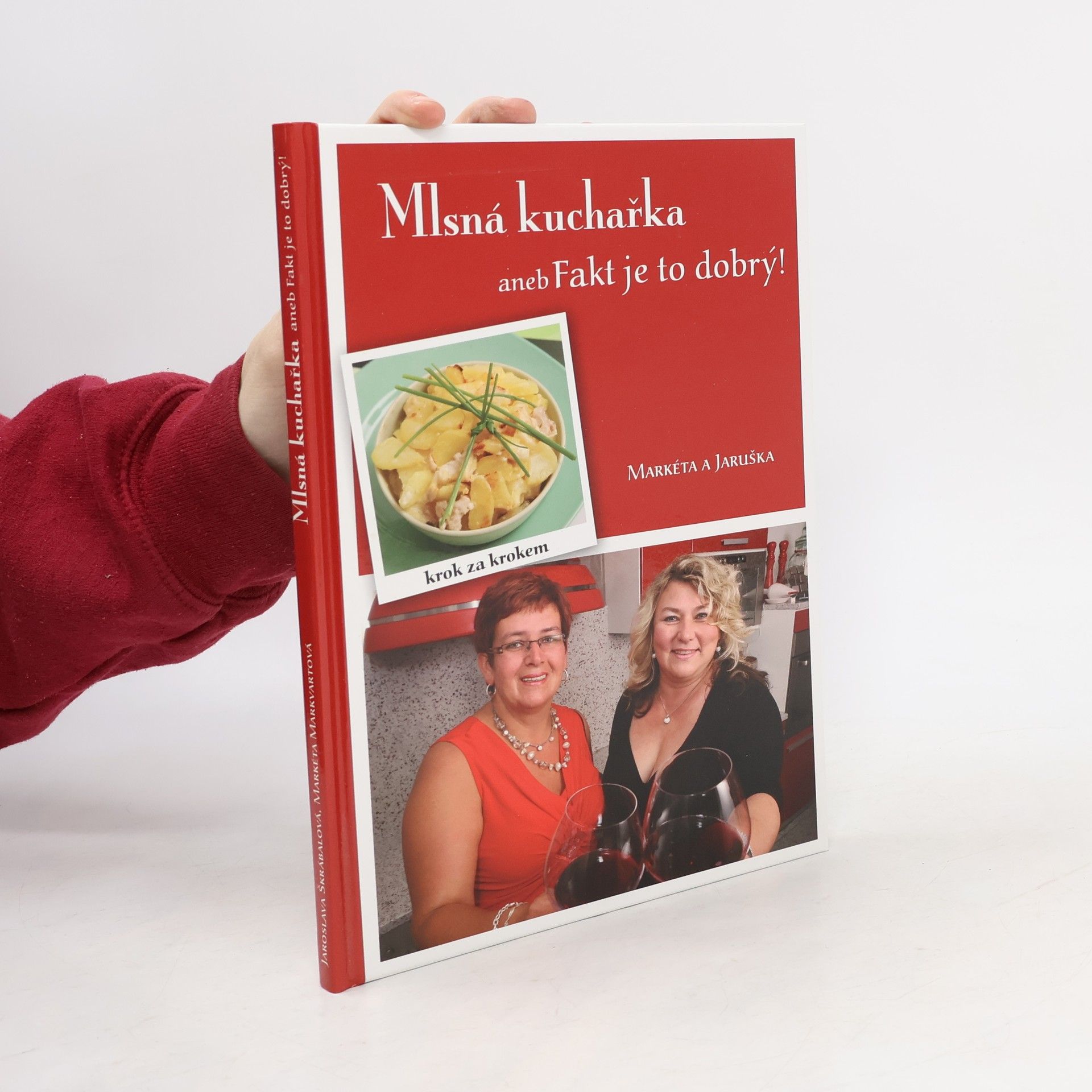 Markéta Markvartová Mlsná kuchařka, aneb, Fakt je to dobrý!