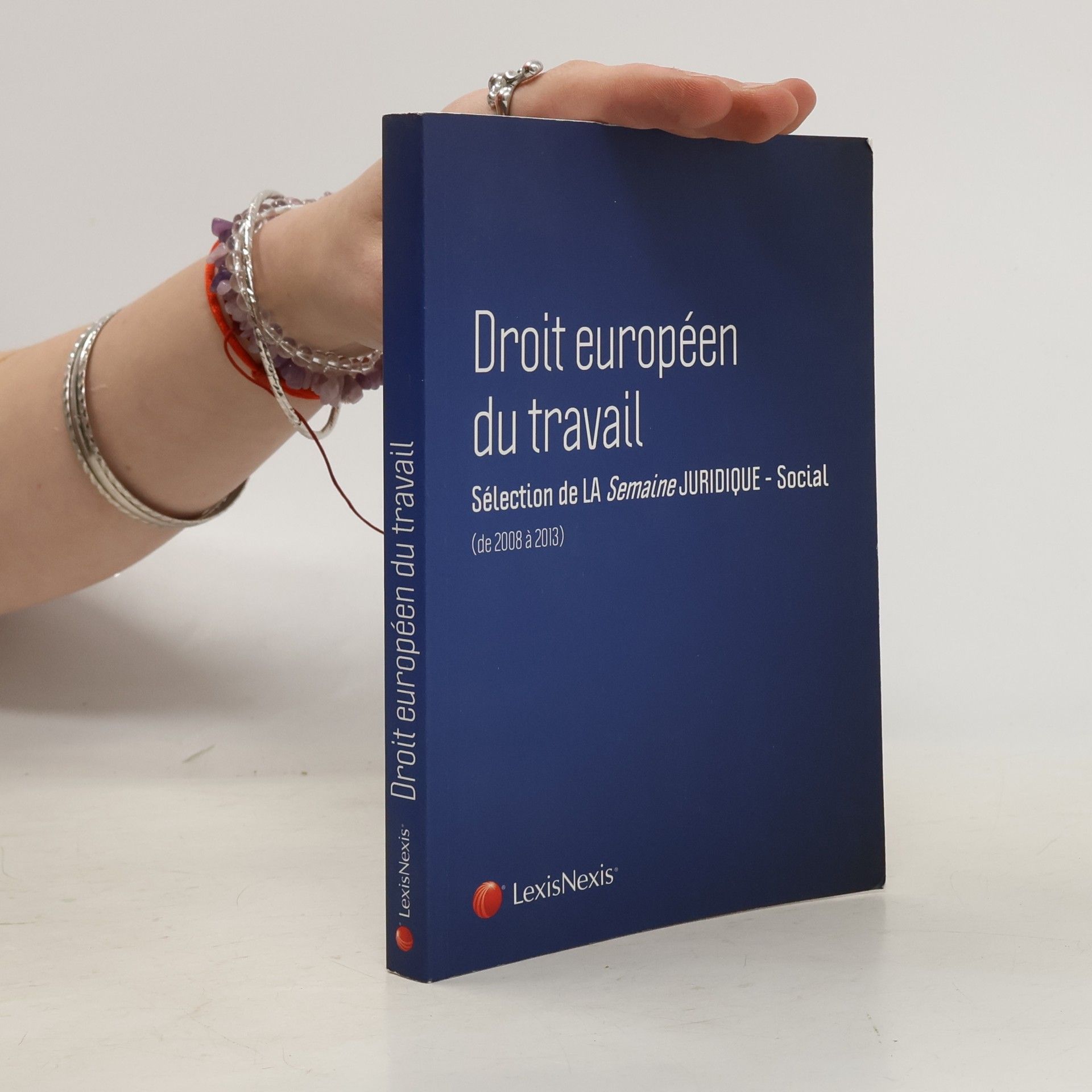 Bernard Teyssié Droit européen du travail