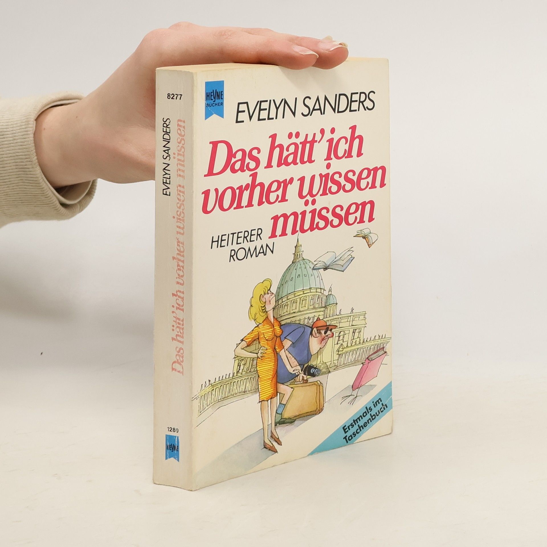 Evelyn Sanders Das hätt' ich vorher wissen müssen