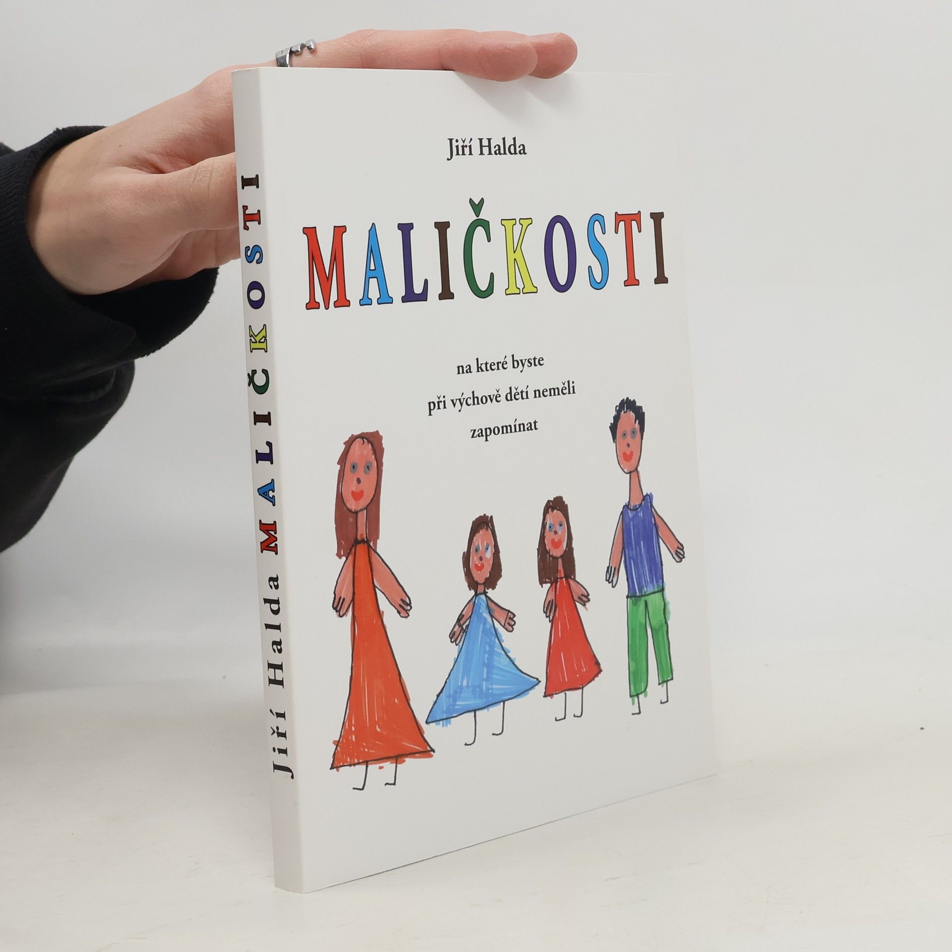 Jiří Halda Maličkosti, na které byste při výchově dětí neměli zapomínat