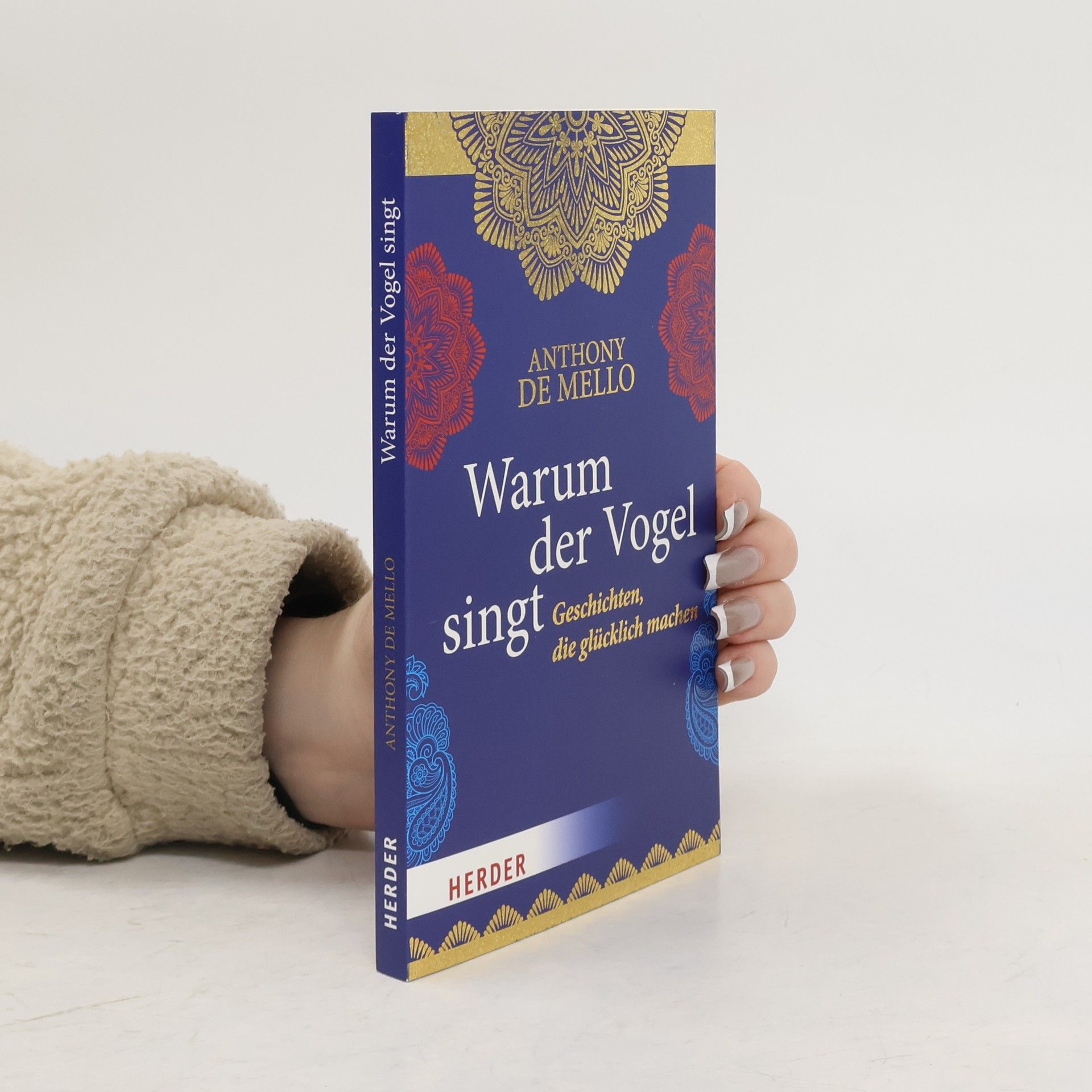 Anthony de Mello Warum der Vogel singt