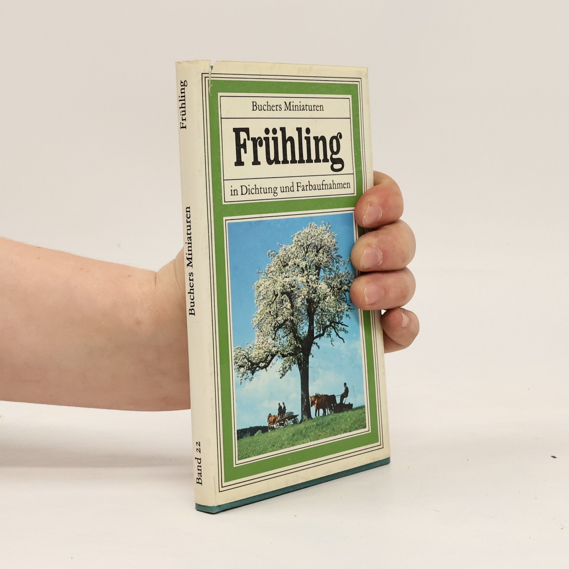 Xaver Schnieper Buchers Miniaturen - 22: Frühling in Dichtung und Farbaufnahmen