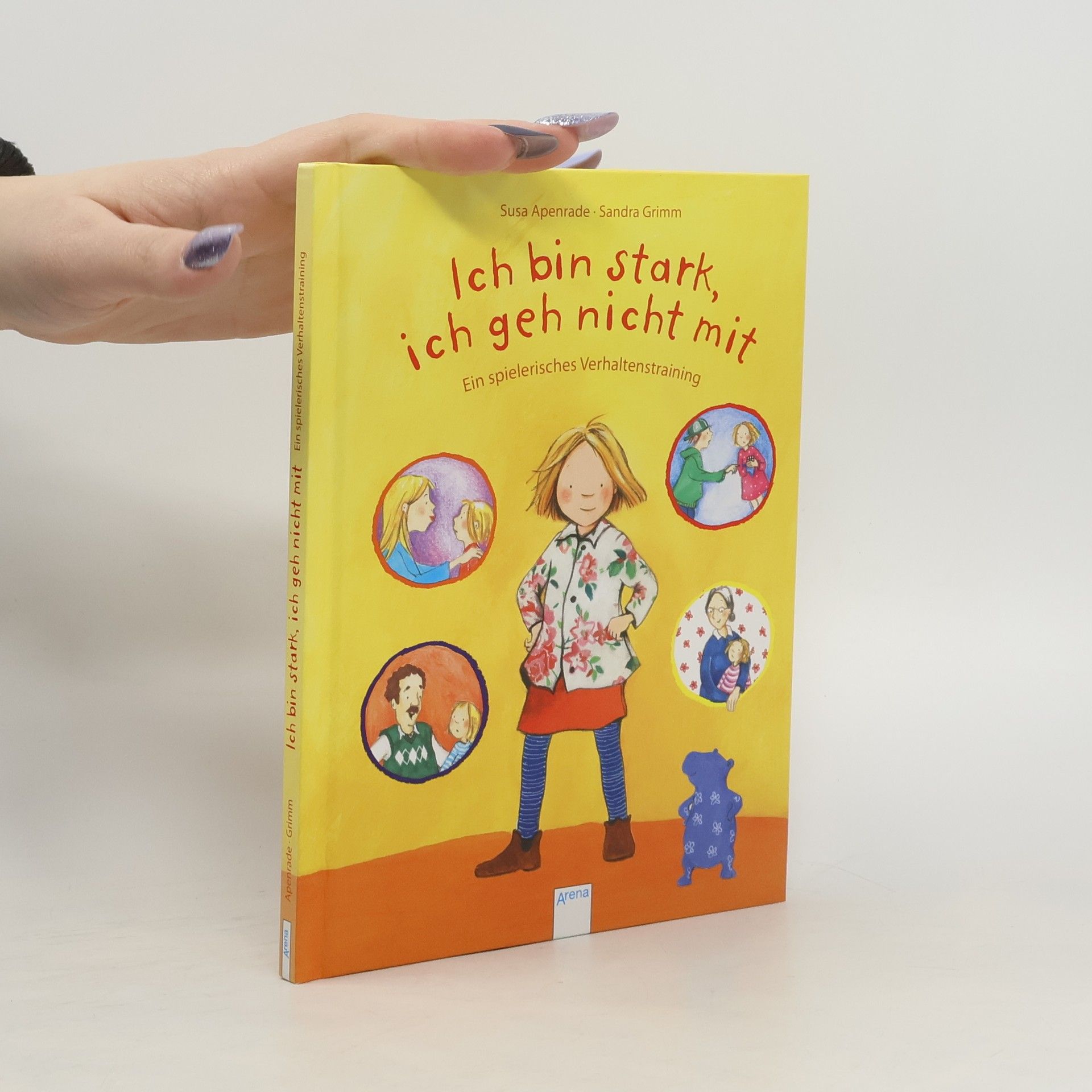 Susa Apenrade Ich bin stark, ich geh nicht mit - Ein spielerisches Verhaltenstraining