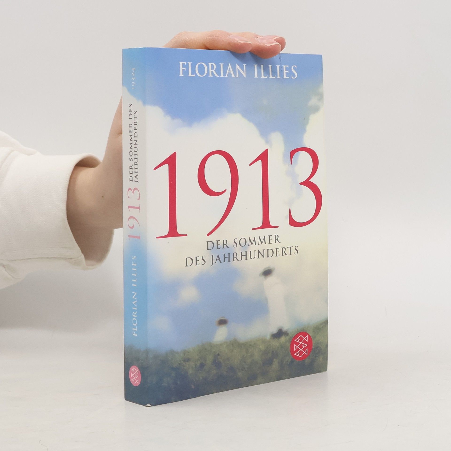 Florian Illies 1913 Der Sommer des Jahrhunderts