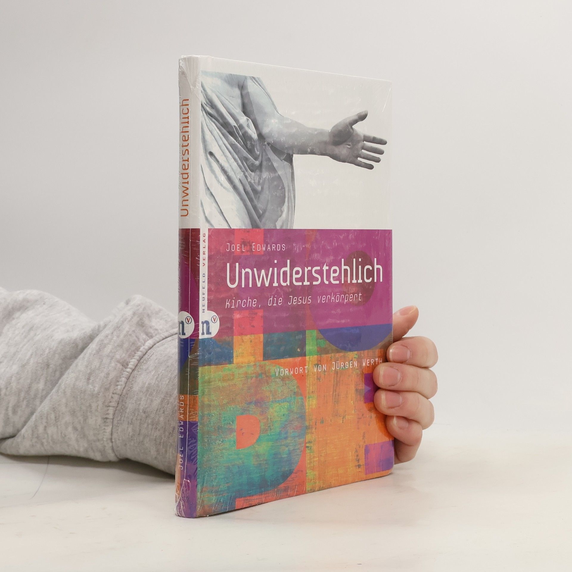 Unwiderstehlich. Kirche, die Jesus verkörpert