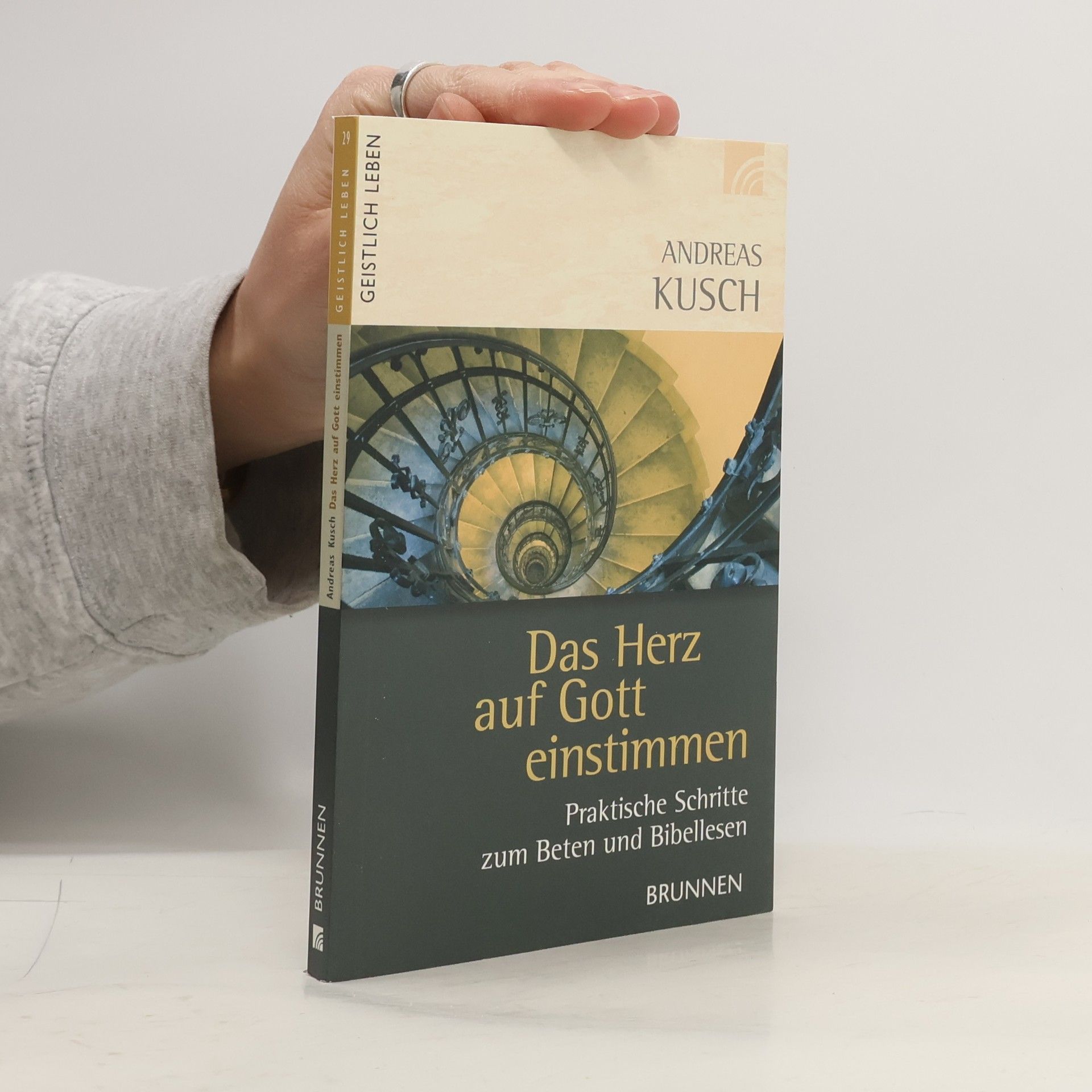 Andreas Kusch Das Herz auf Gott einstimmen