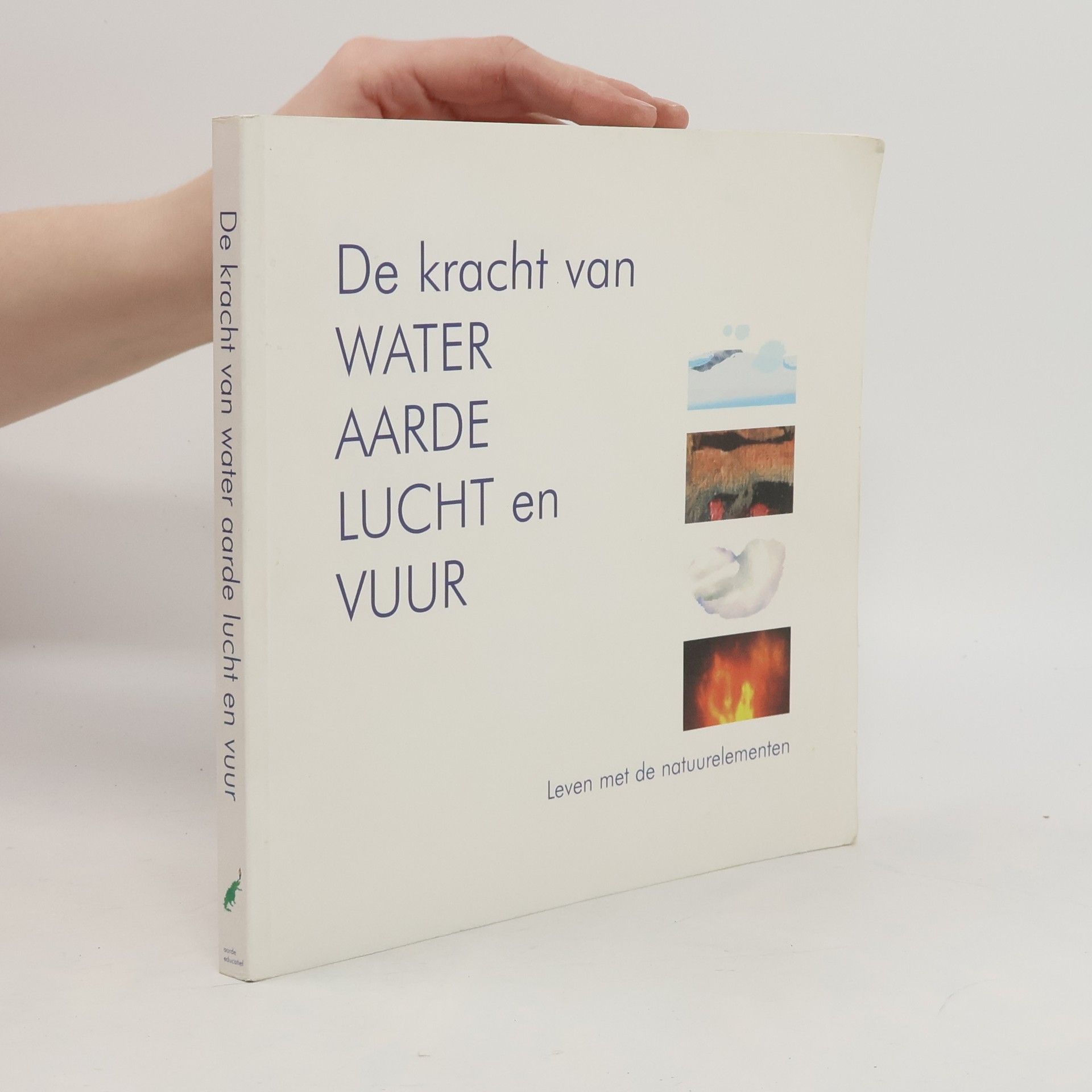 Chris Elzinga De kracht van water, aarde, lucht en vuur