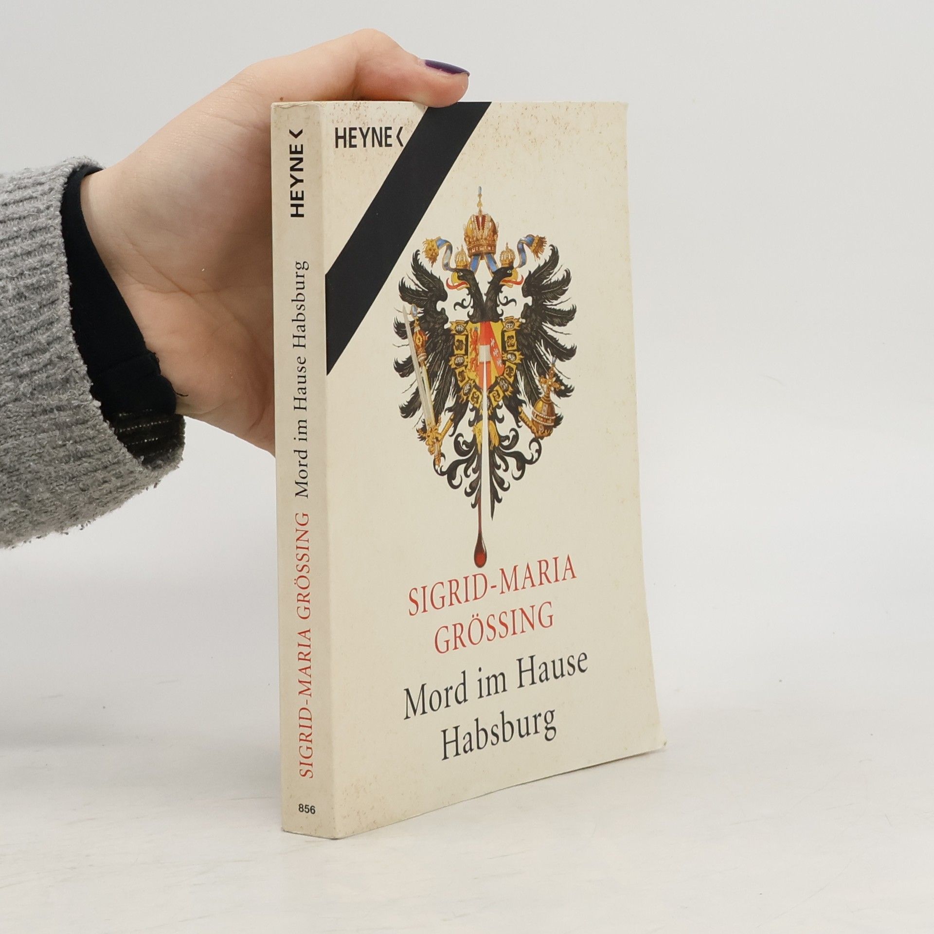 Sigrid-Maria Größing Mord im Hause Habsburg