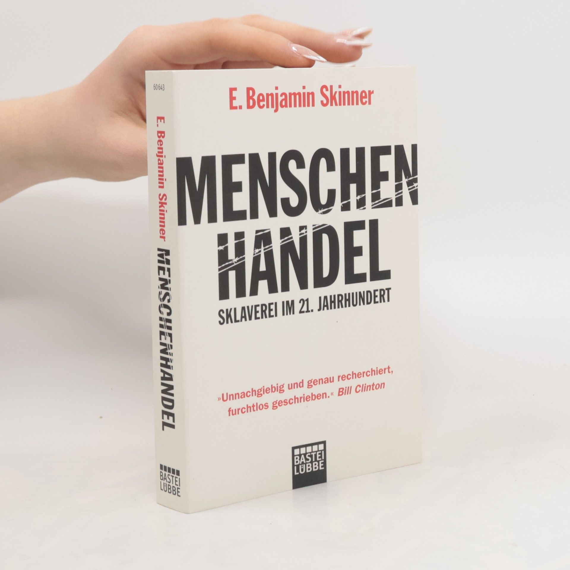 E. Benjamin Skinner Menschenhandel: Sklaverei im 21. Jahrhundert