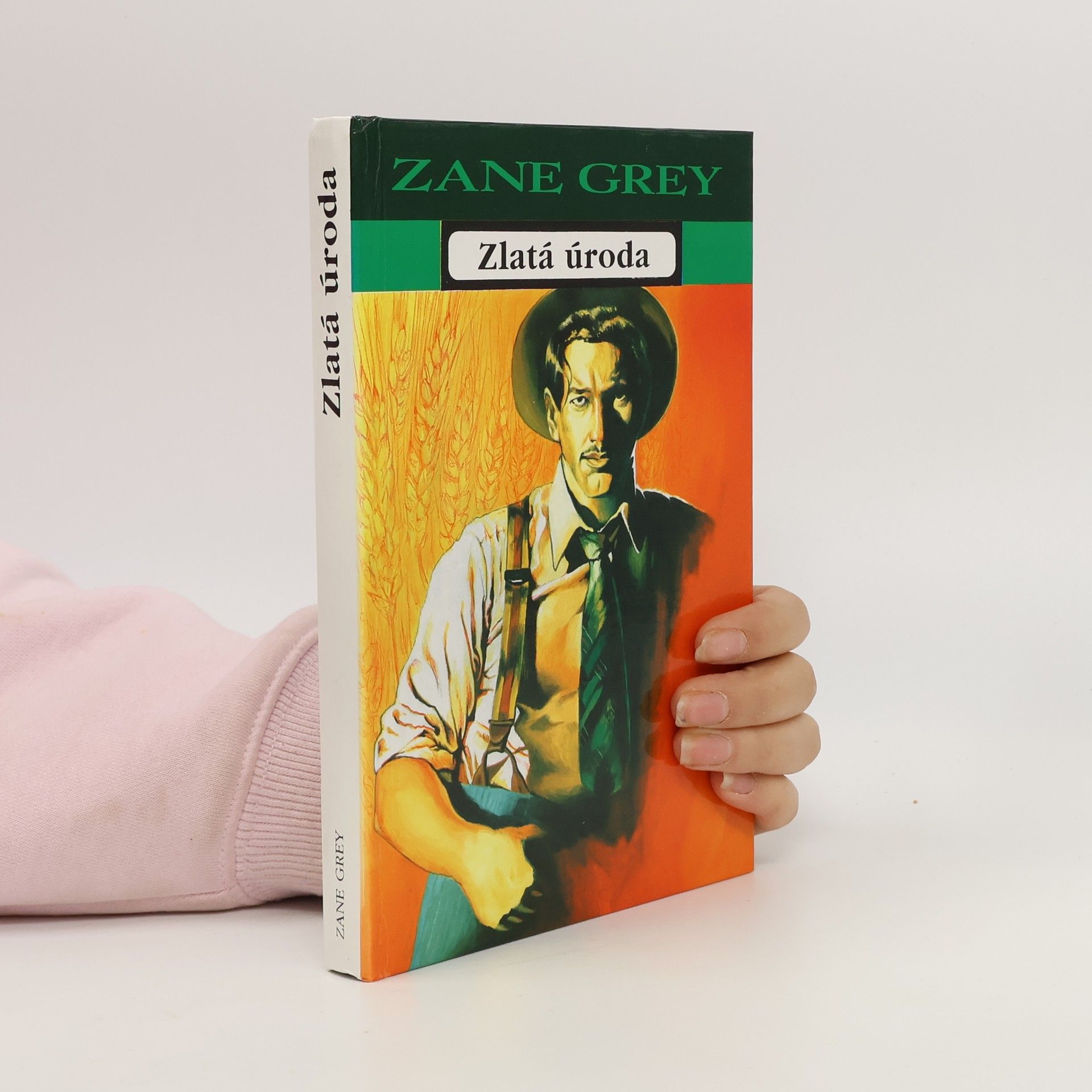 Zane Grey Zlatá úroda