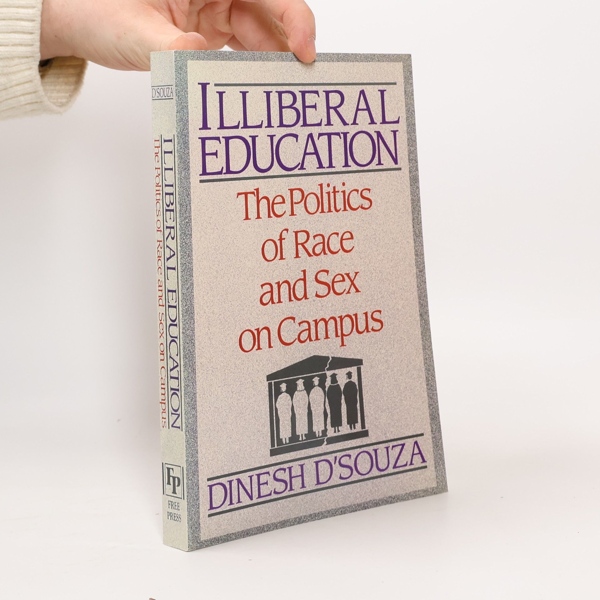 Dinesh D. Souza Illiberal Education