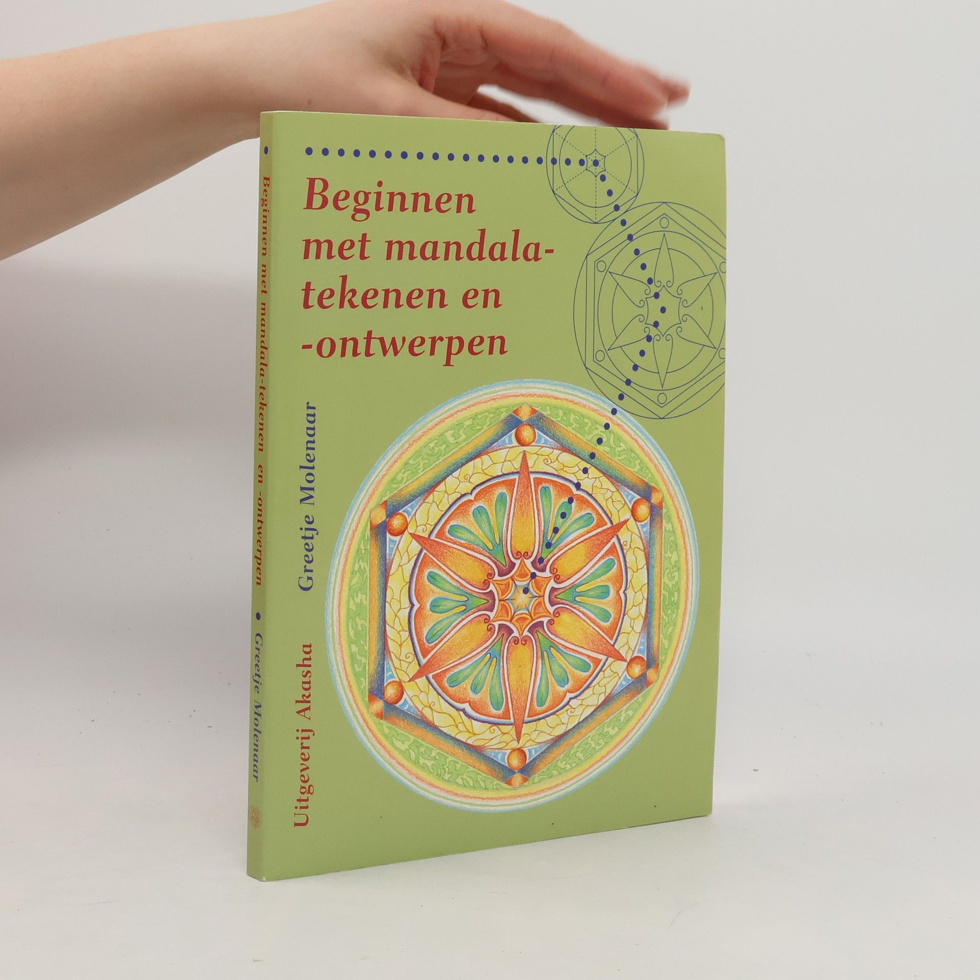 Greetje Molenaar Beginnen met mandala tekenen en -ontwerpen