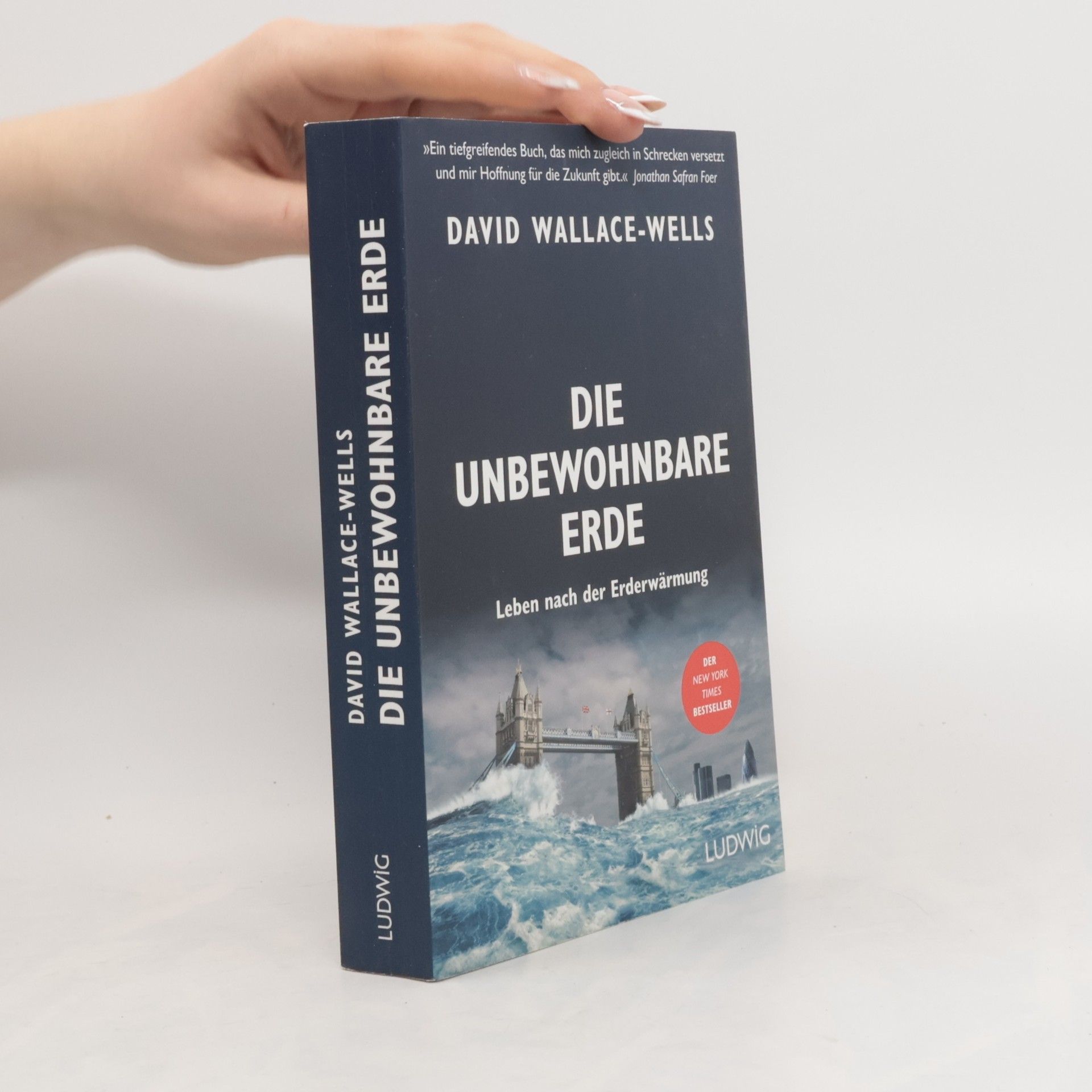 David Wallace-Wells Die unbewohnbare Erde