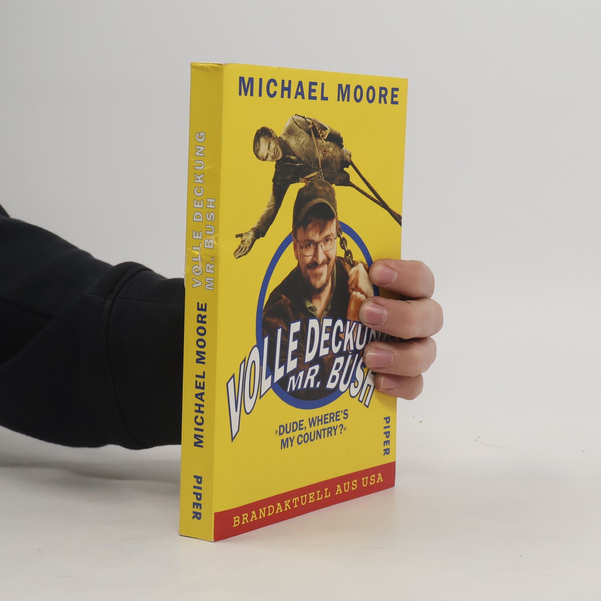 Michael Moore Volle Deckung Mr. Bush