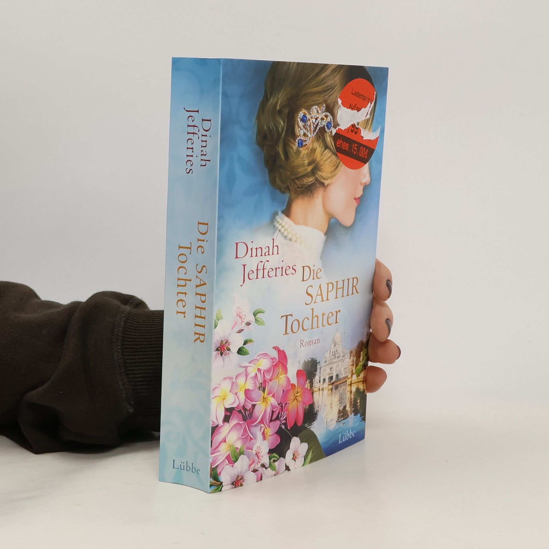 Dinah Jefferies Die Saphirtochter