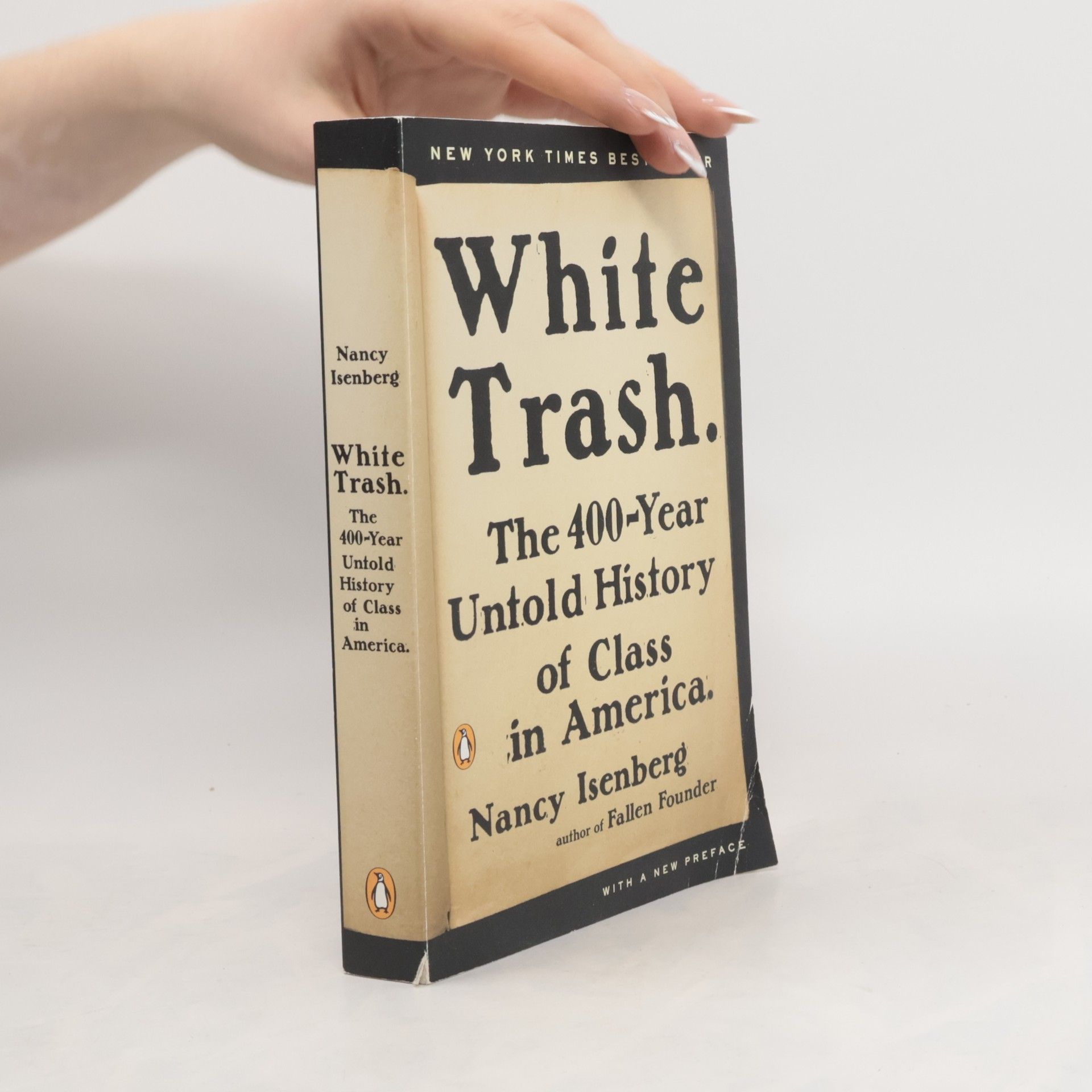Nancy Isenberg White trash. The 400-Year Untold History of Class in America