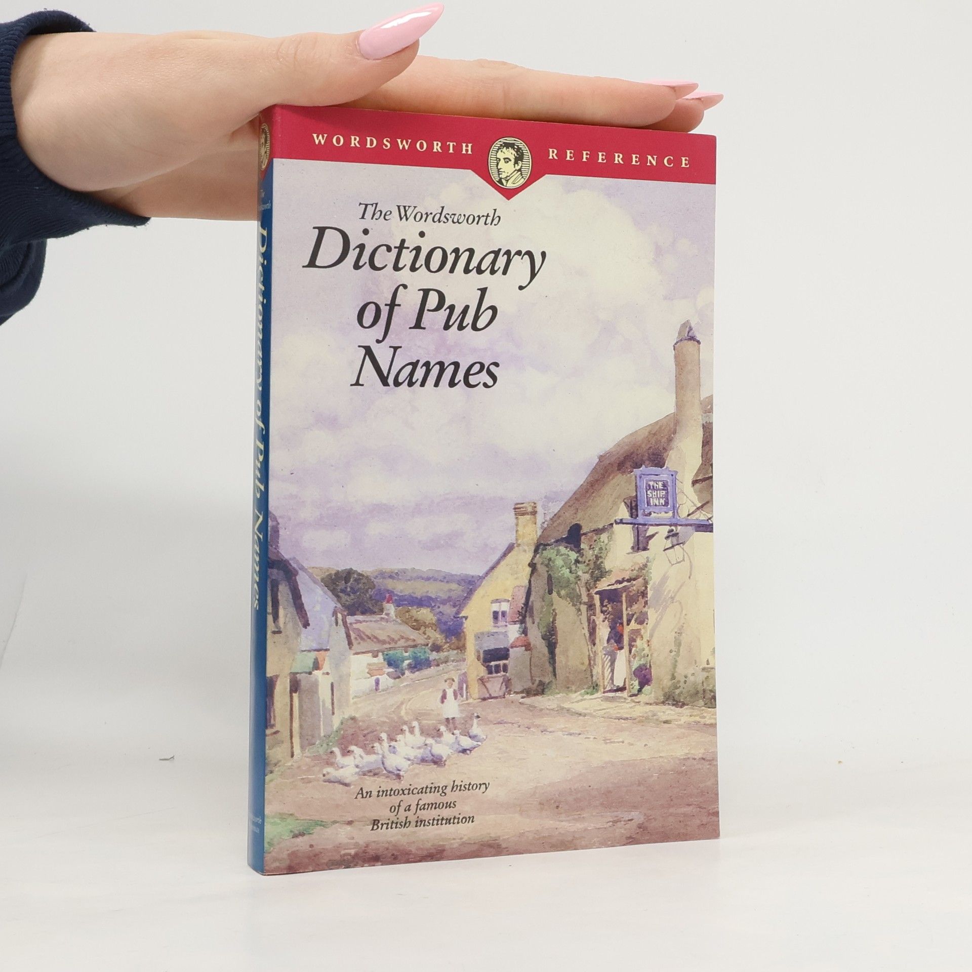 Leslie Dunkling The Wordsworth dictionary of Pub Names