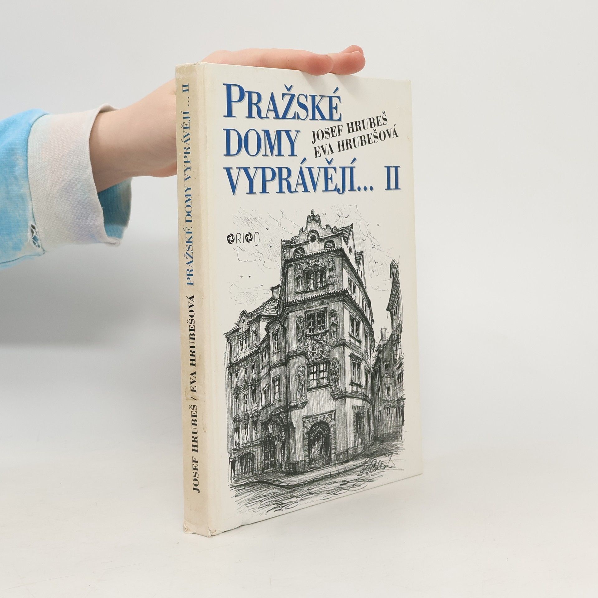 Josef Hrubeš Pražské domy vyprávějí... II