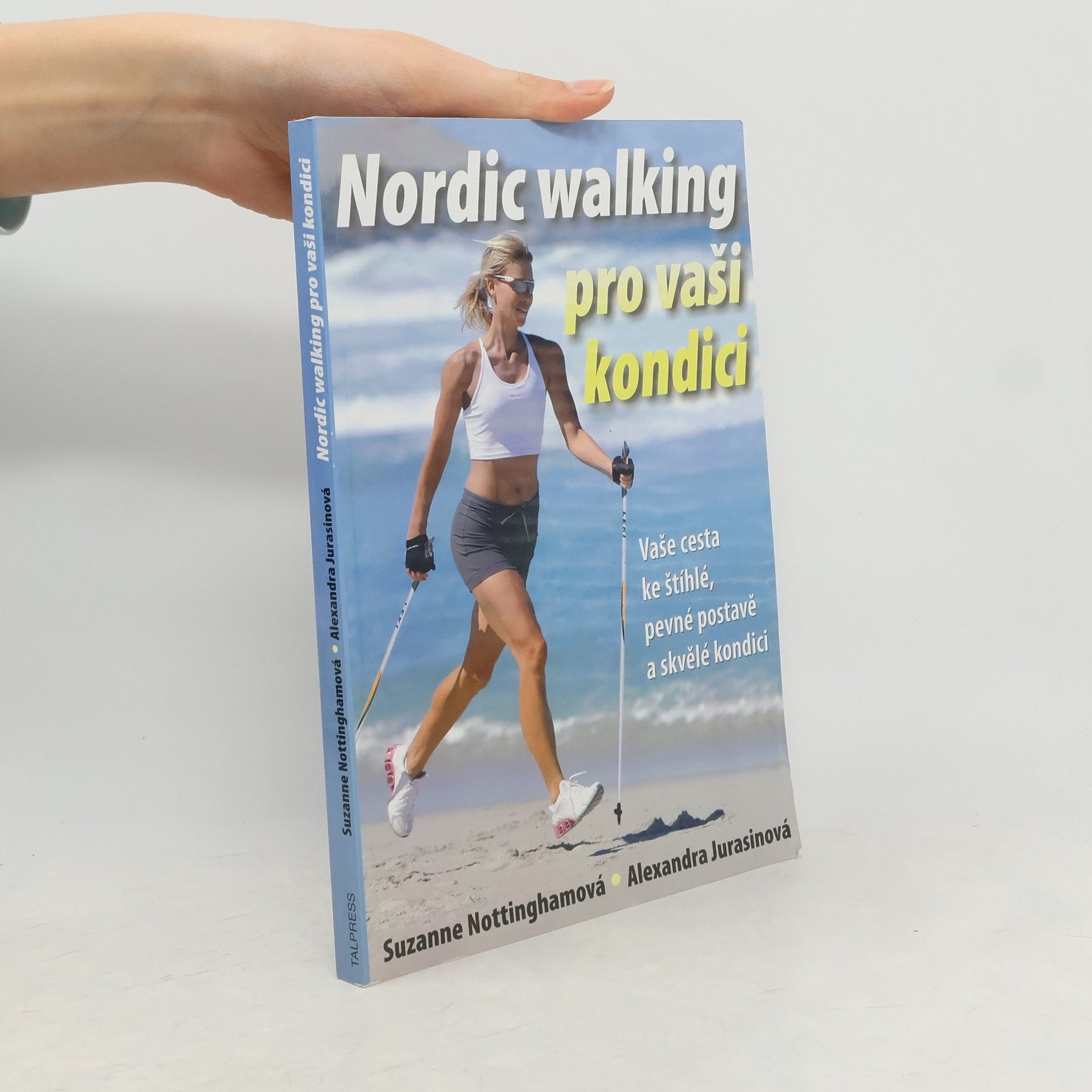 Susanne Nottingham Nordic walking pro vaši kondici: vaše cesta ke štíhlé, pevné postavě a skvělé kondici