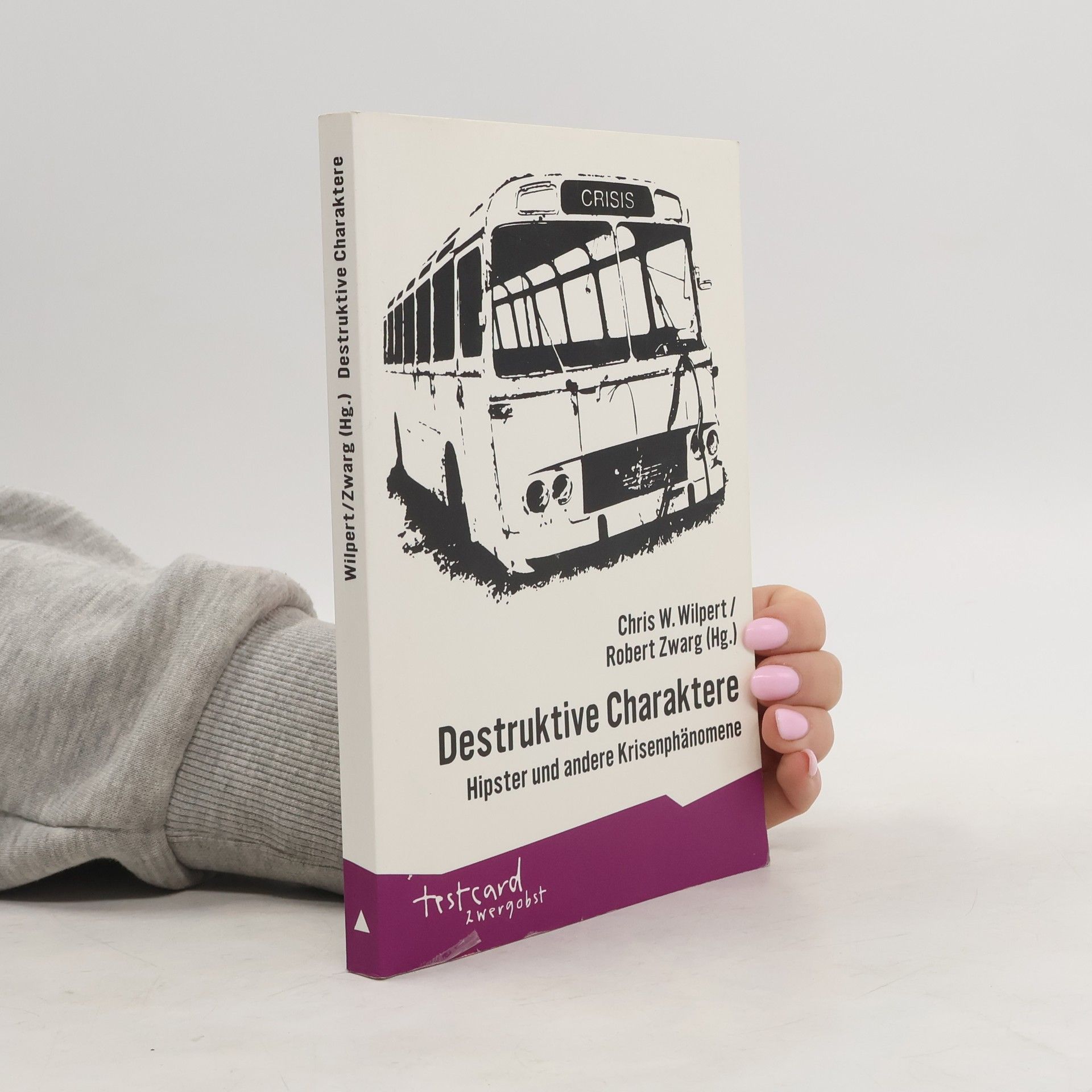 Chris W. Wilpert Destruktive Charaktere