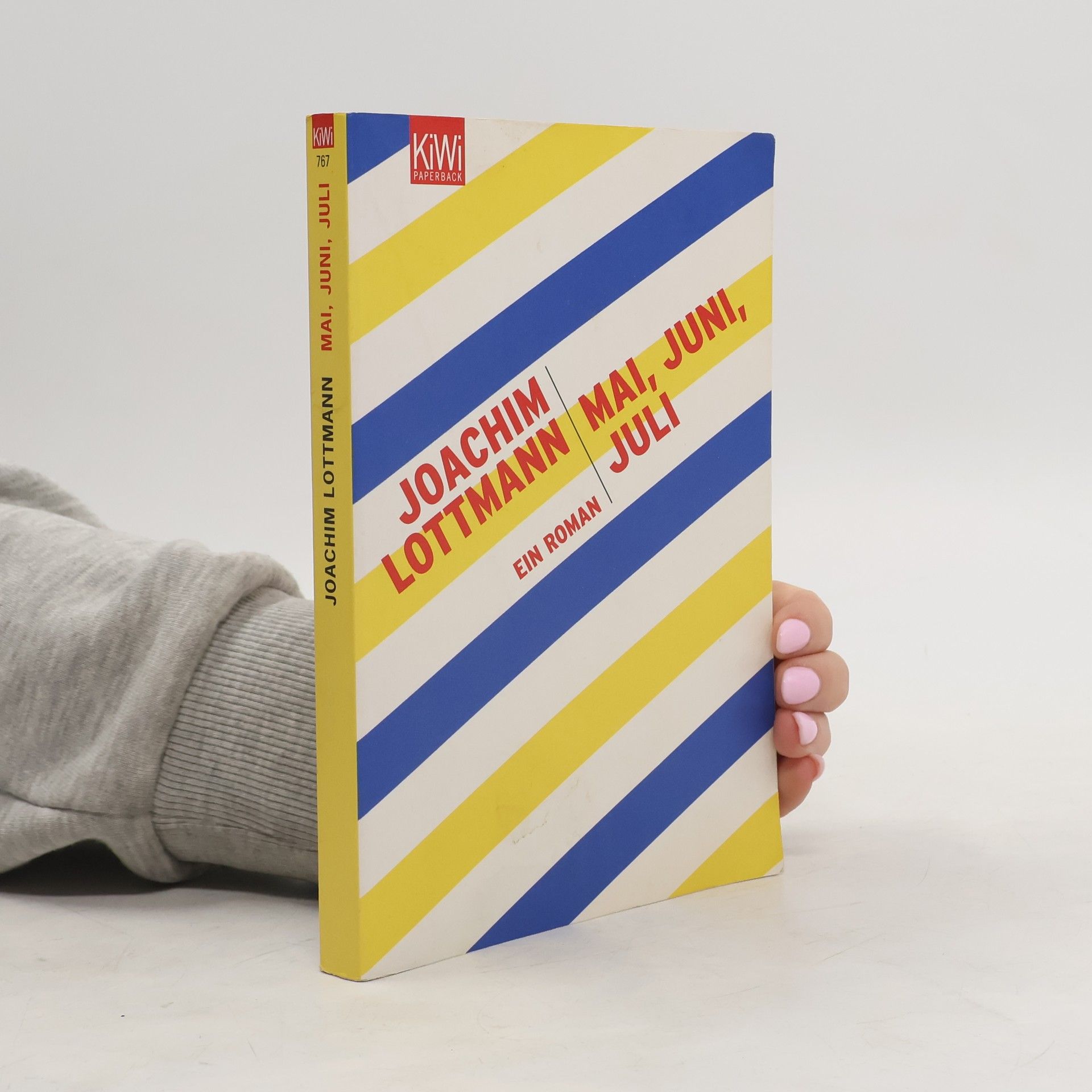 Joachim Lottmann Mai, Juni, Juli