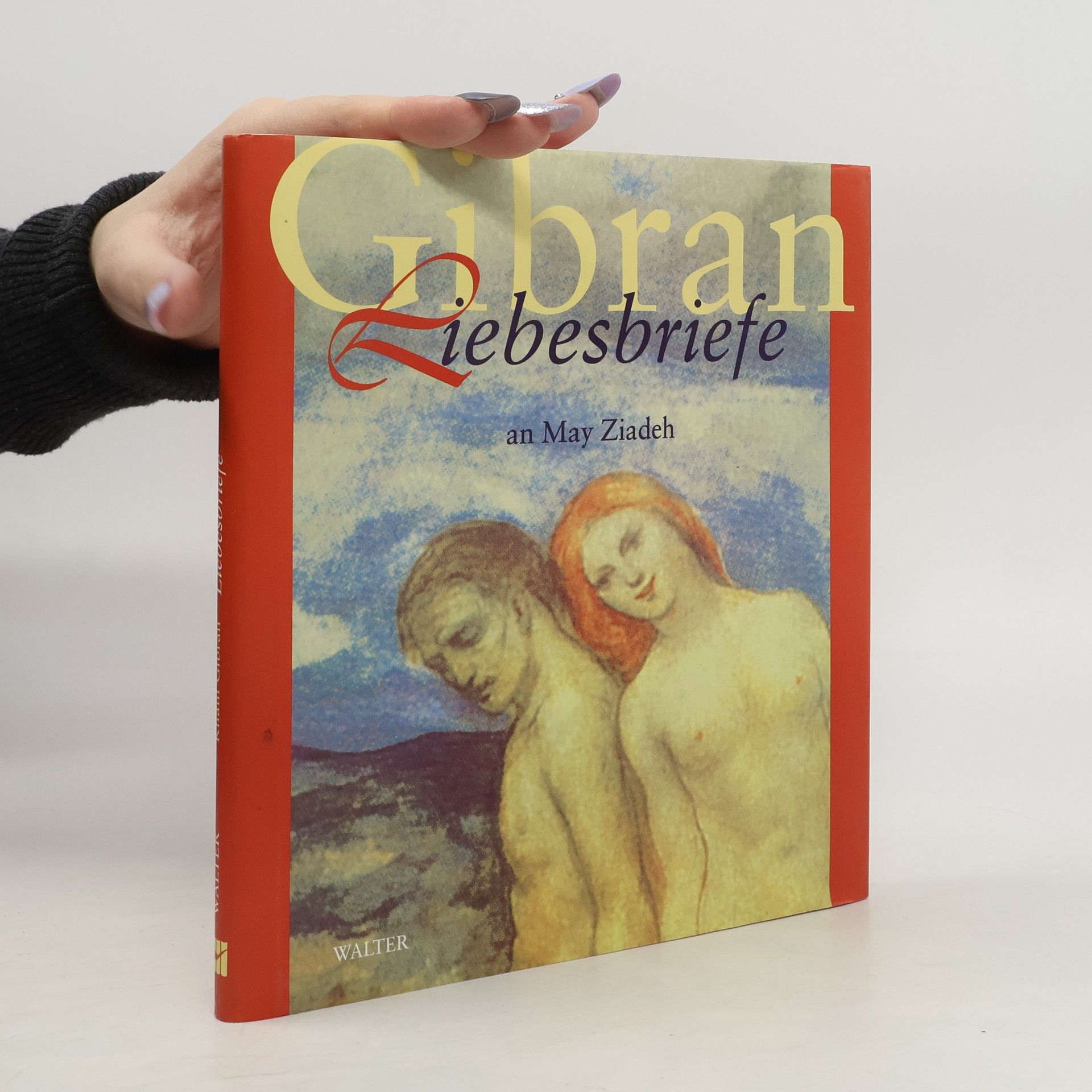 Khalil Gibran Liebesbriefe an May Ziadeh