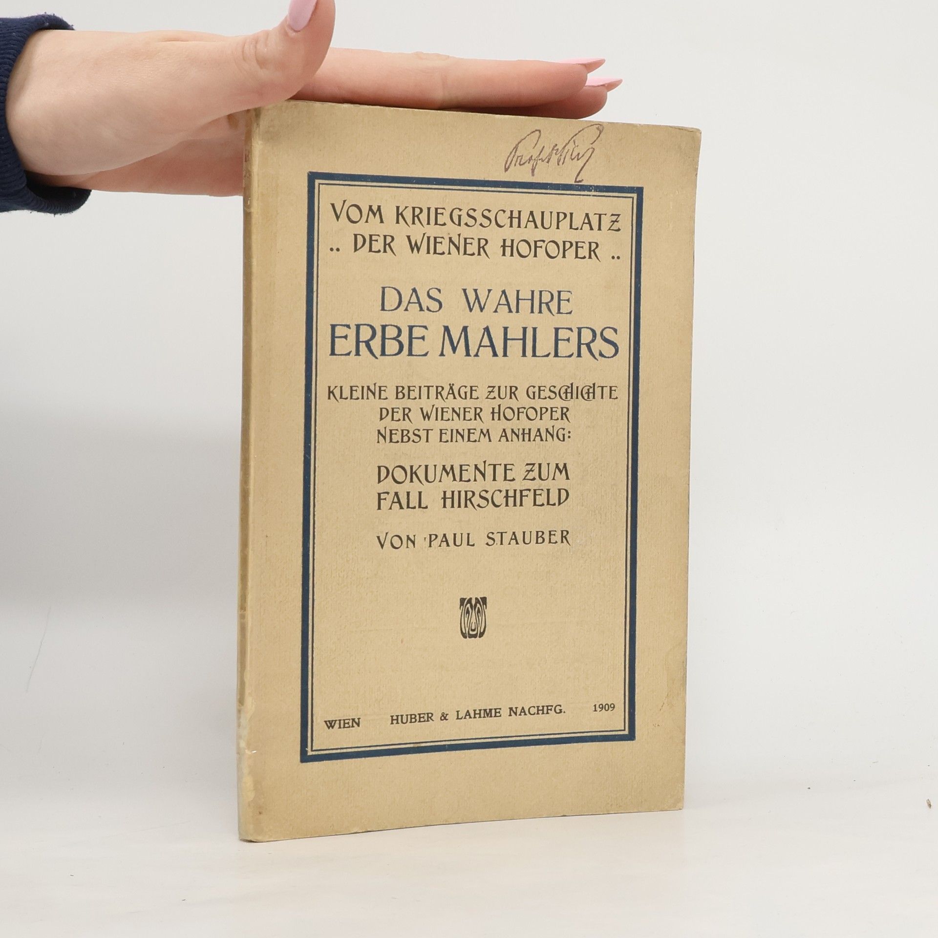 Paul Stauber Das wahre Erbe Mahlers