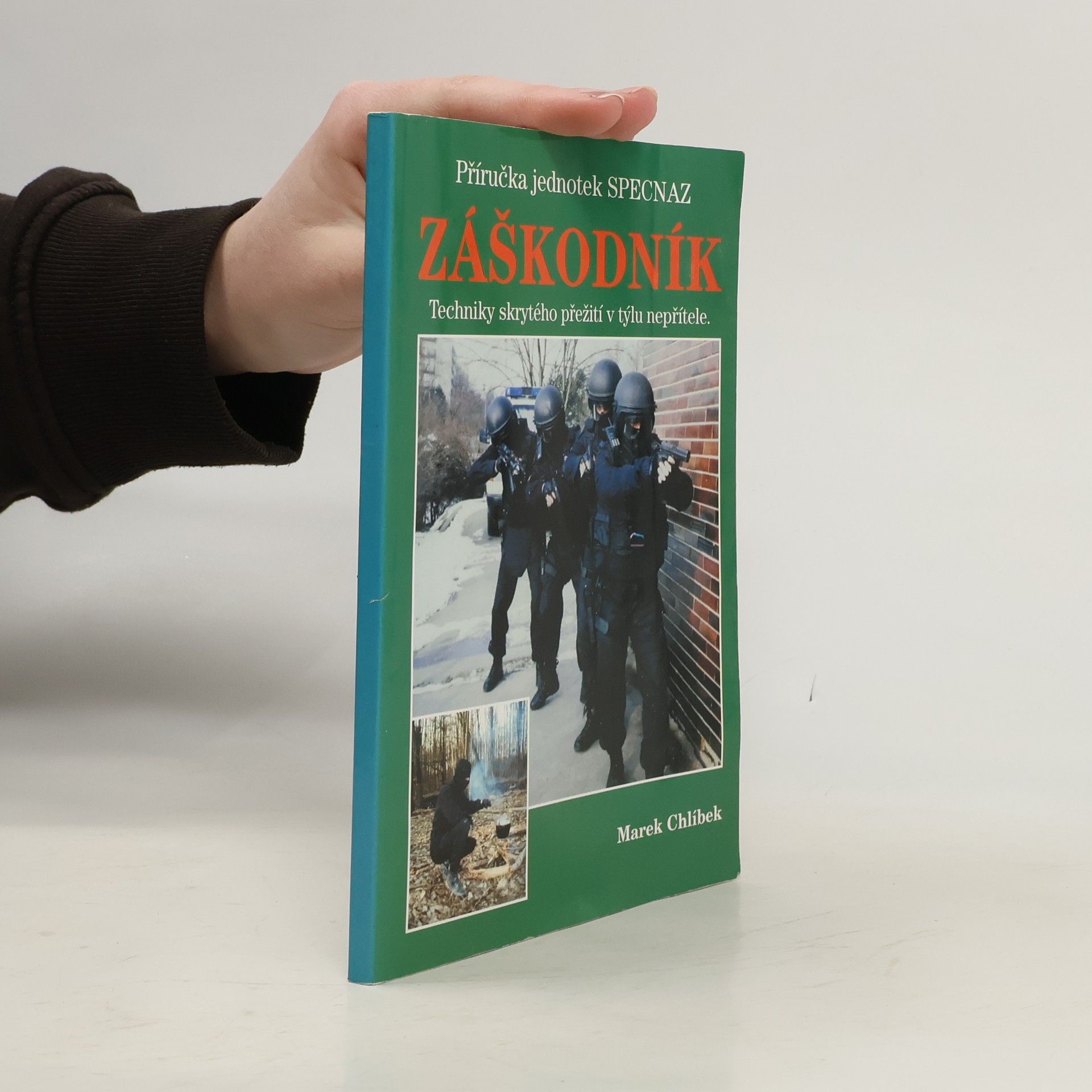 Marek Chlíbek Příručka jednotek SPECNAZ. Záškodník