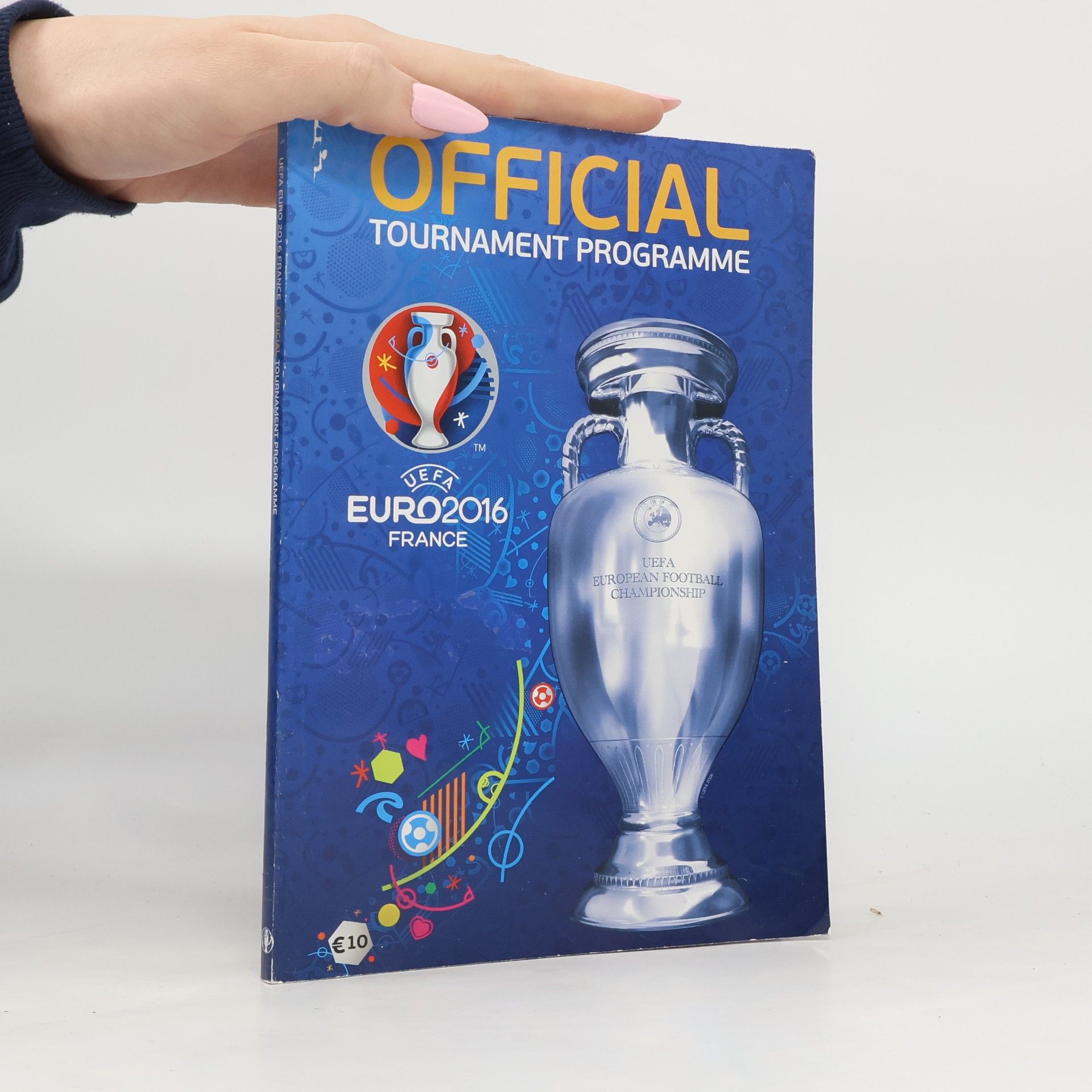 Collectif d'auteurs UEFA EURO 2016 France: Official Tournament Programme